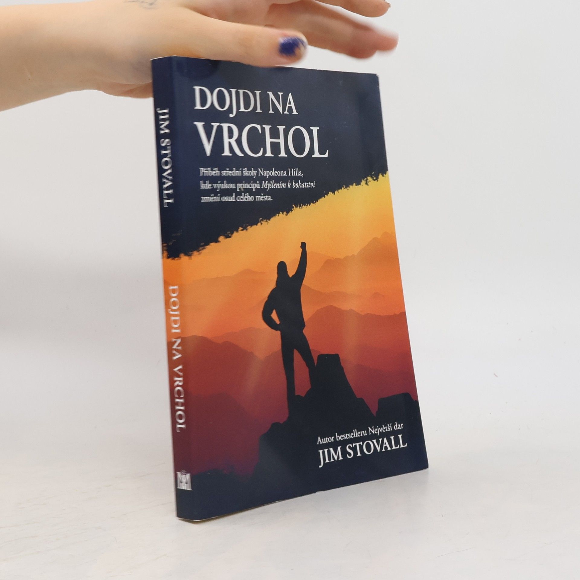 Jim Stovall Dojdi na vrchol