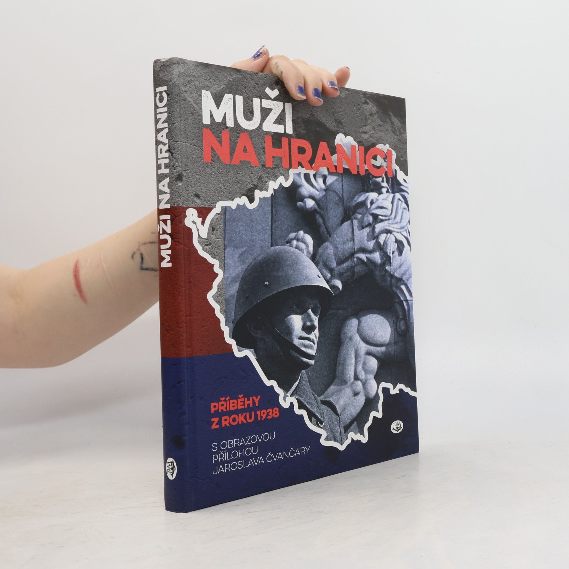 Jaroslav Čvančara Muži na hranici - Příběhy z roku 1938