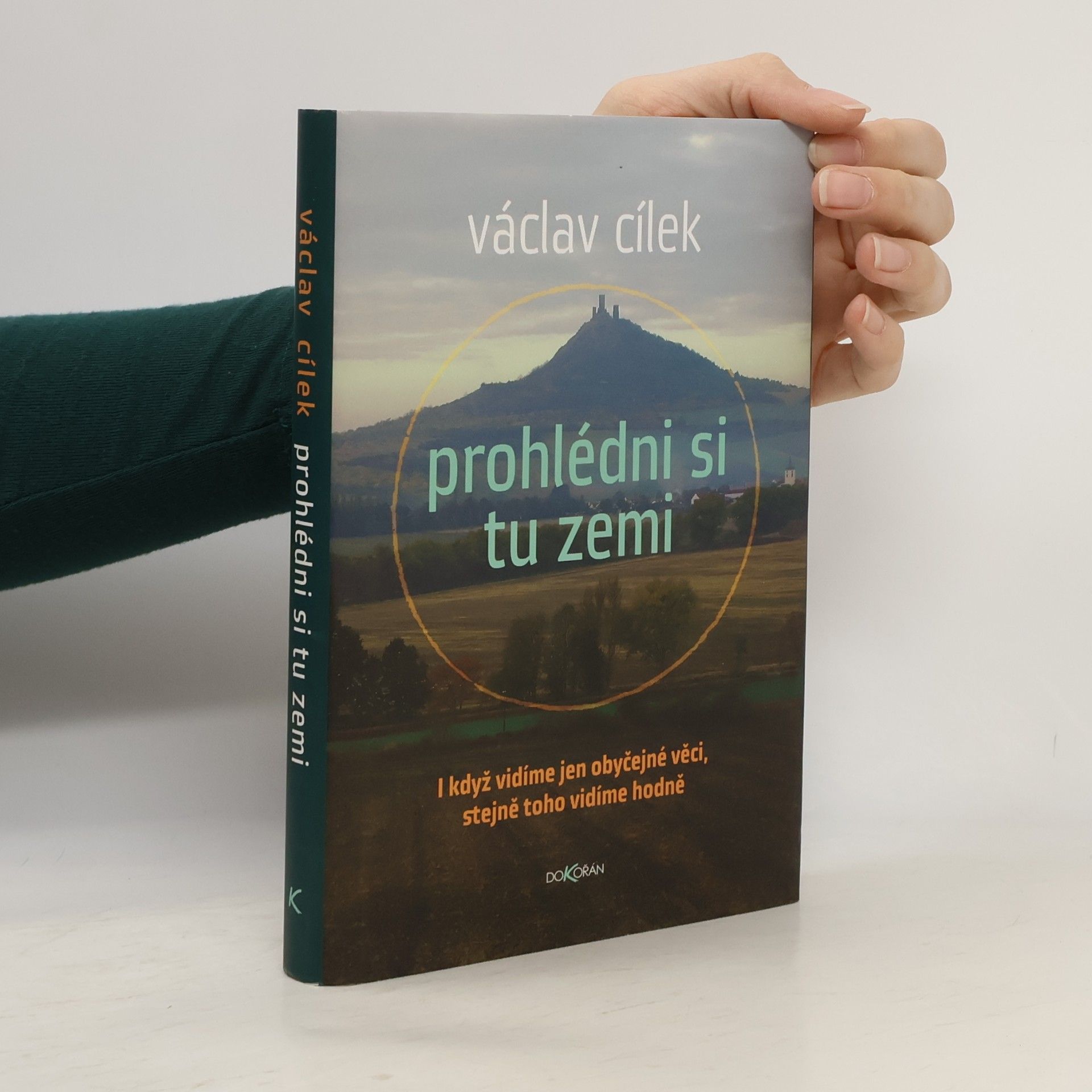 Václav Cílek Prohlédni si tu zemi