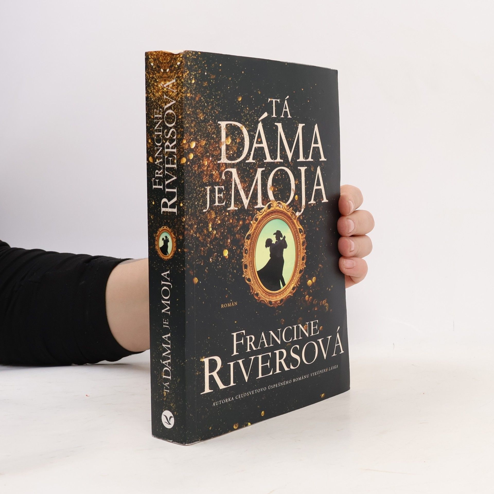 Francine Rivers Tá dáma je moja