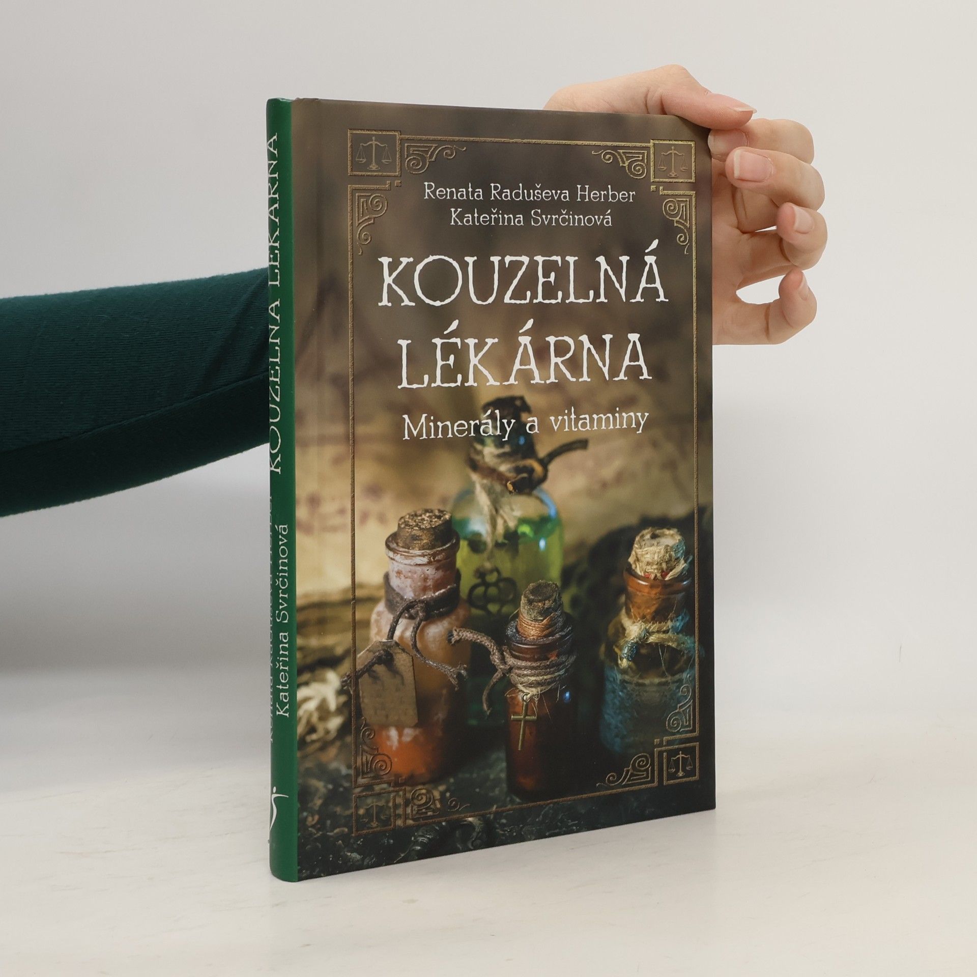 Kateřina Svrčinová Kouzelná lékárna : minerály a vitaminy