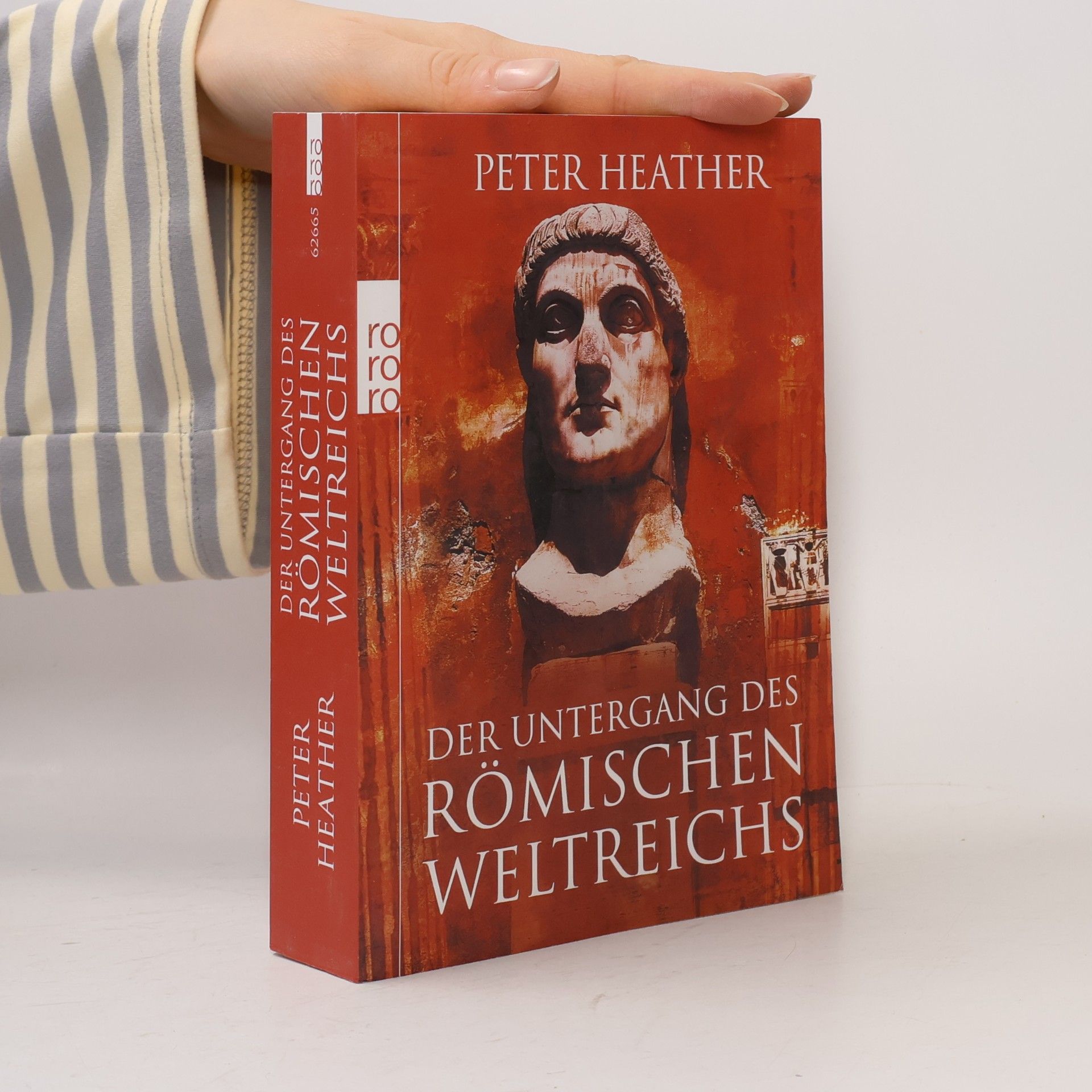 Peter Heather Der Untergang des Römischen Weltreichs