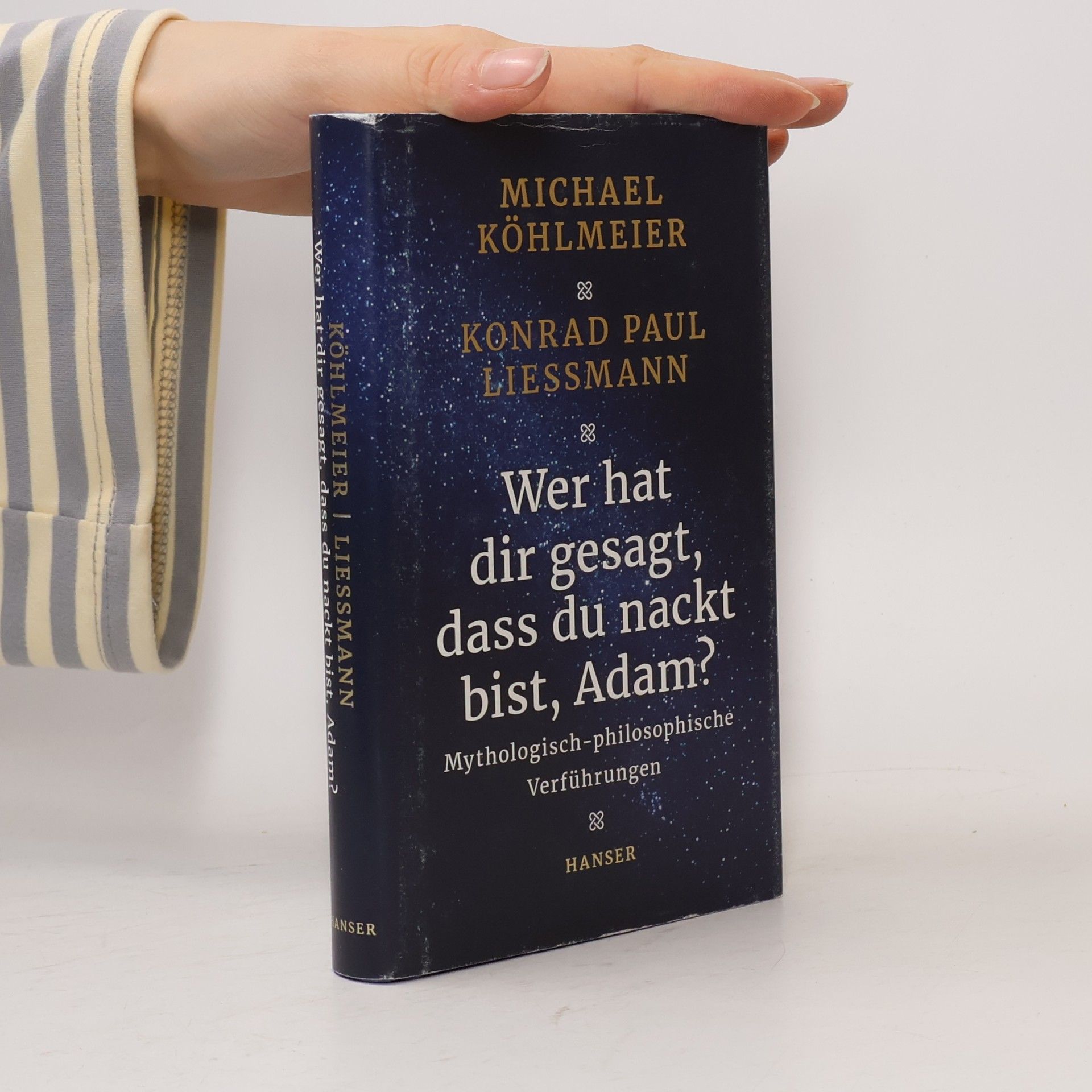 Michael Köhlmeier Wer hat dir gesagt, dass du nackt bist, Adam?
