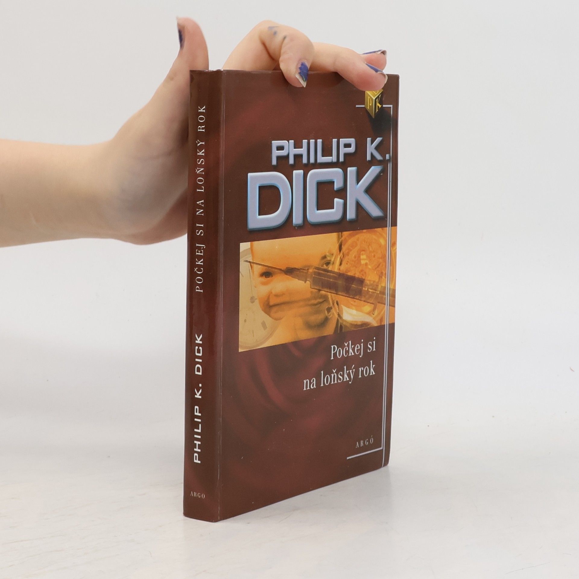 Philip Kindred Dick Počkej si na loňský rok