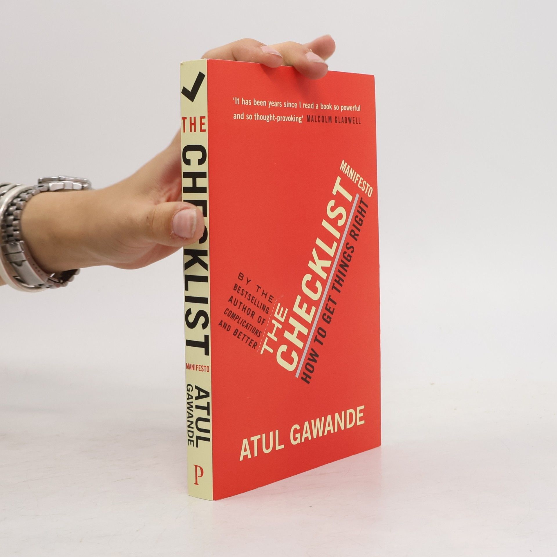 Atul Gawande The checklist manifesto : how to get things right