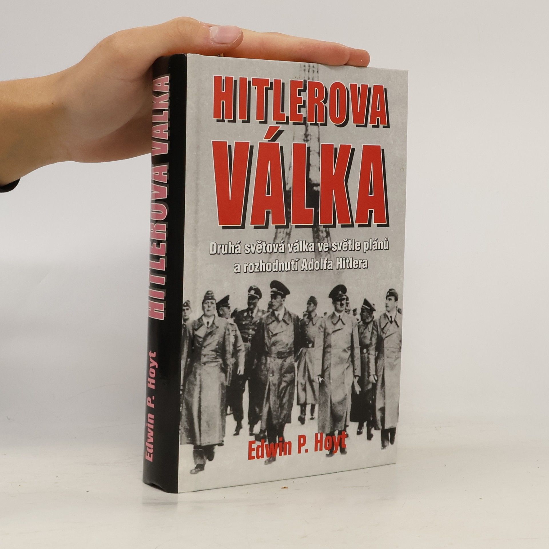 Edwin Palmer Hoyt Hitlerova válka
