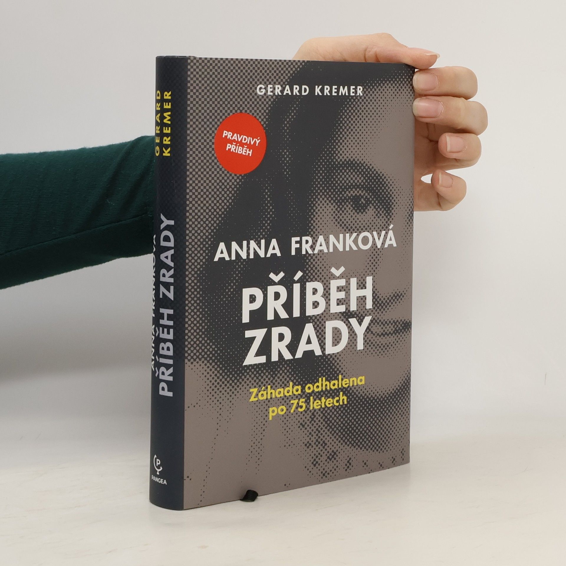 Gerard Kremer Anna Franková: příběh zrady