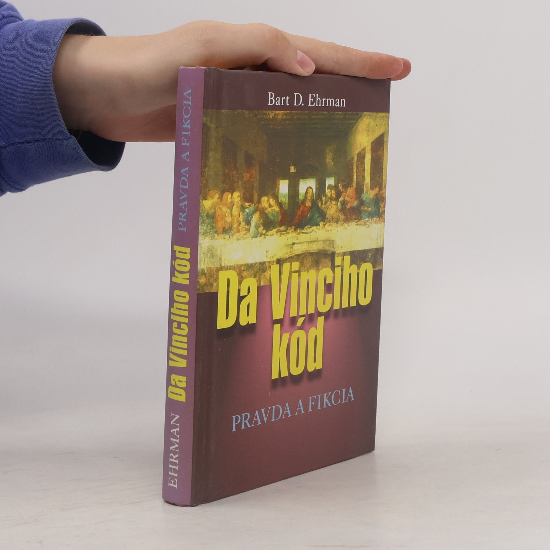 Bart D. Ehrman Da Vinciho kód - Pravda a fikcia