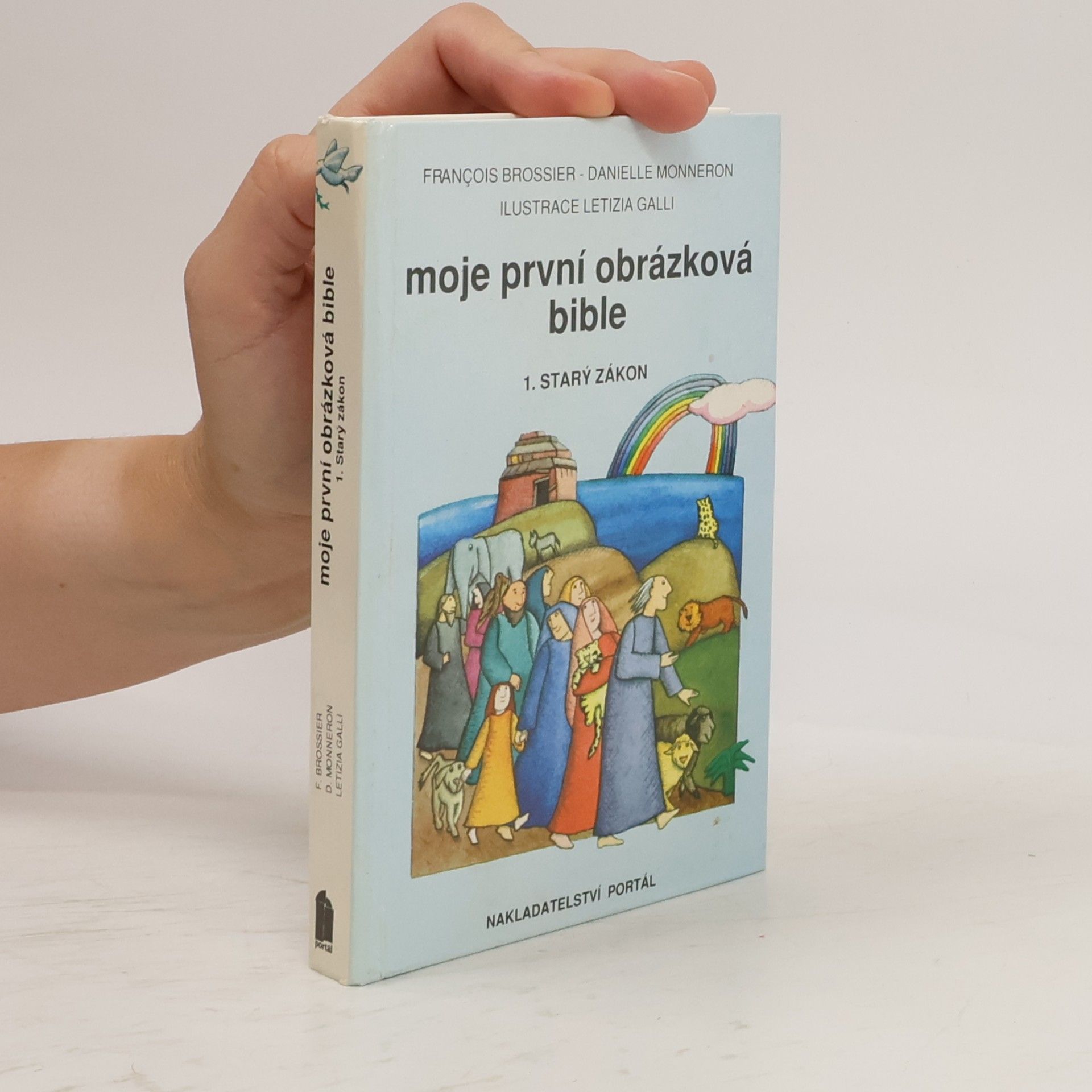 Danielle Monneron Moje první obrázková bible 1. Starý zákon