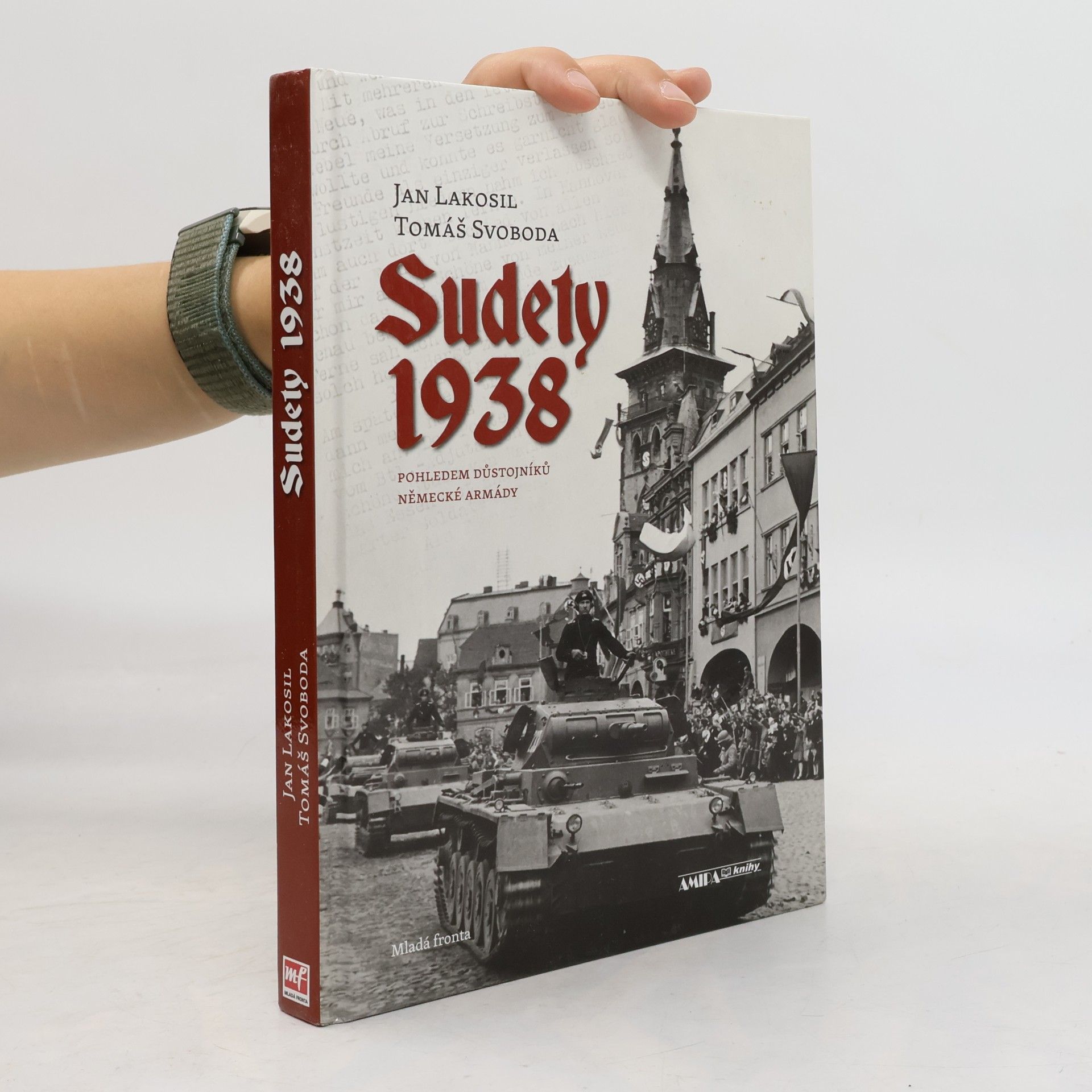 Tomáš Svoboda Sudety 1938 : pohledem důstojníků německé armády