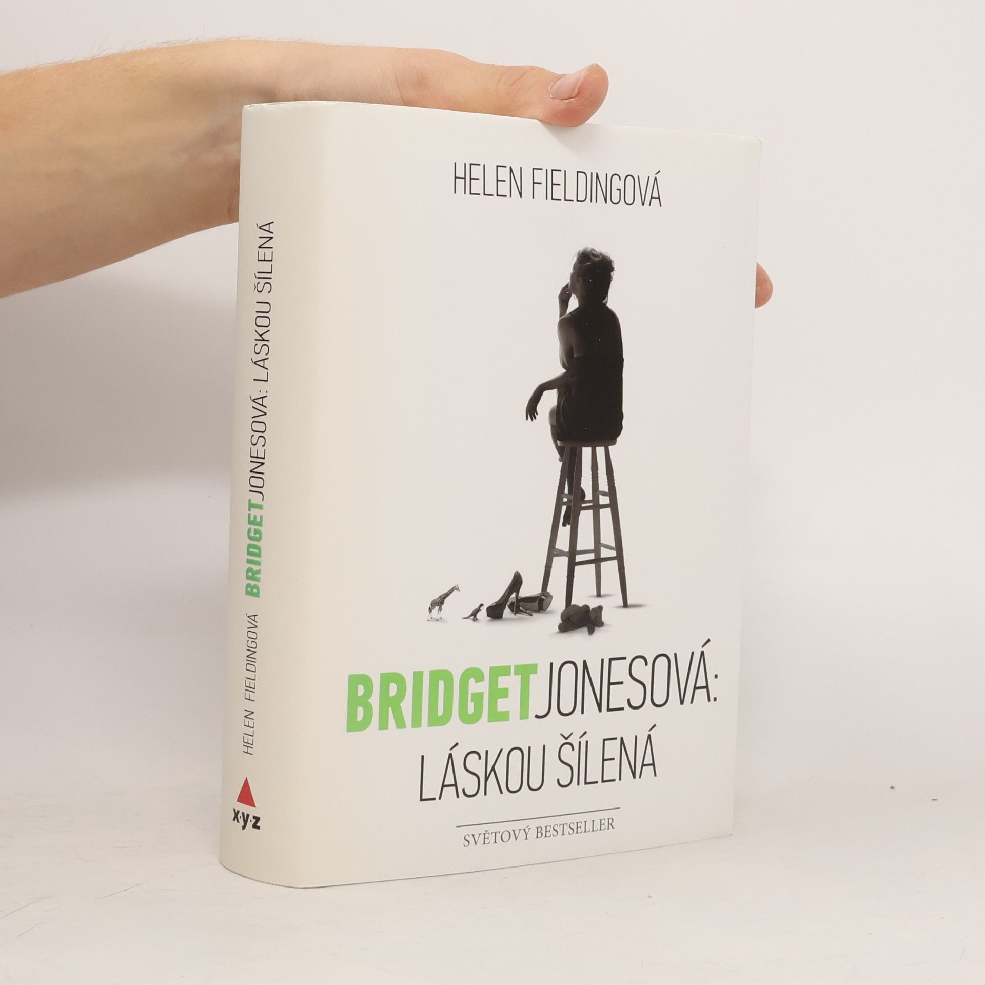 Helen Fielding Bridget Jonesová. Láskou šílená