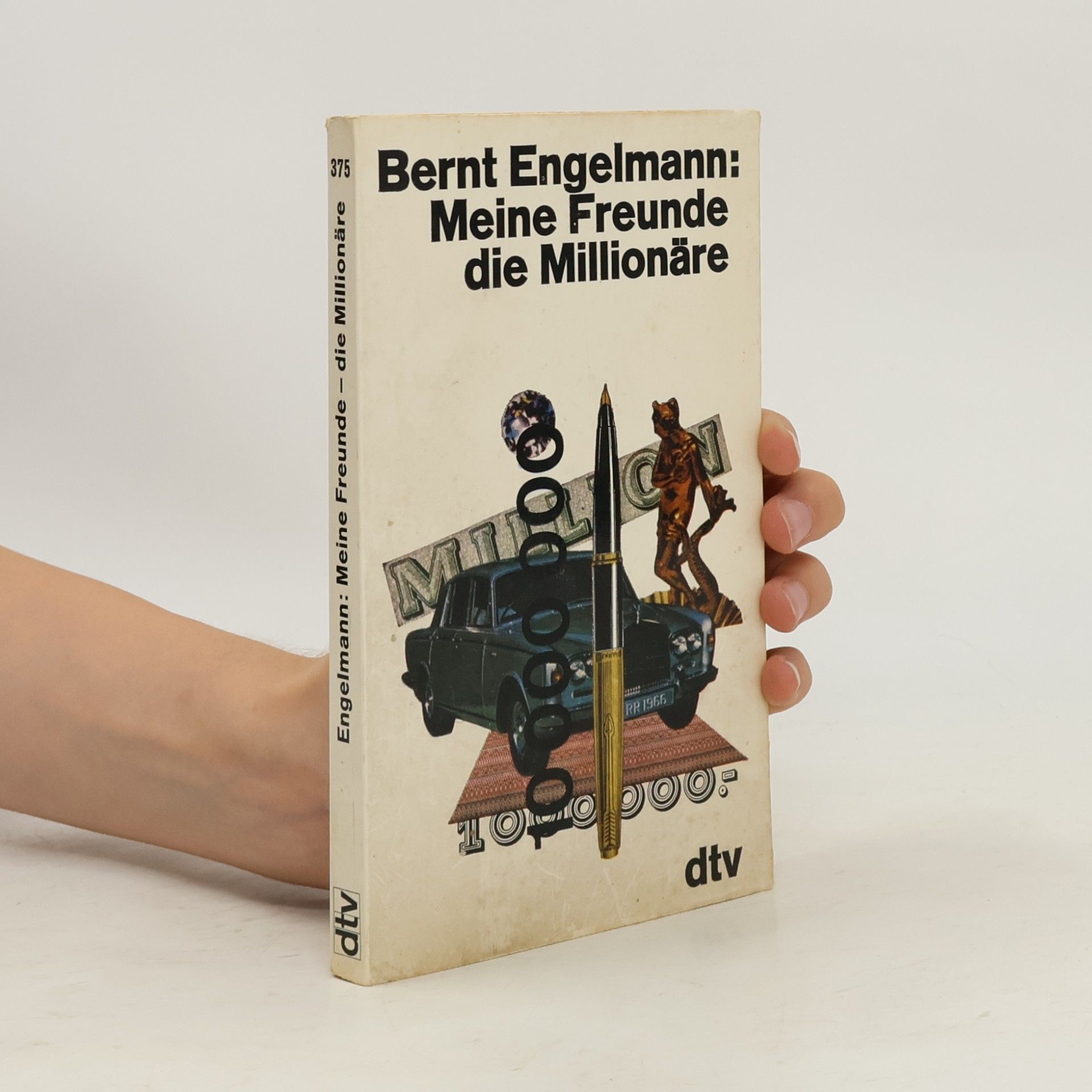 Bernt Engelmann Meine Freunde die Millionäre