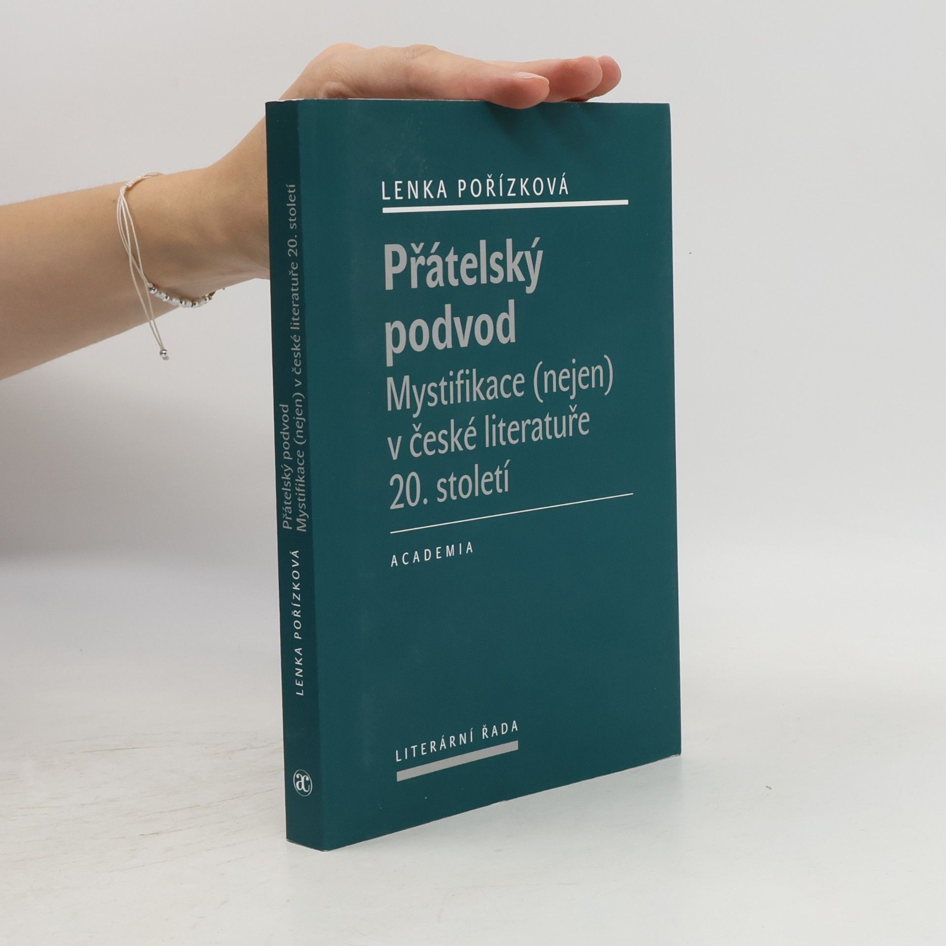 Přátelský podvod. Mystifikace (nejen) v české literatuře 20. století