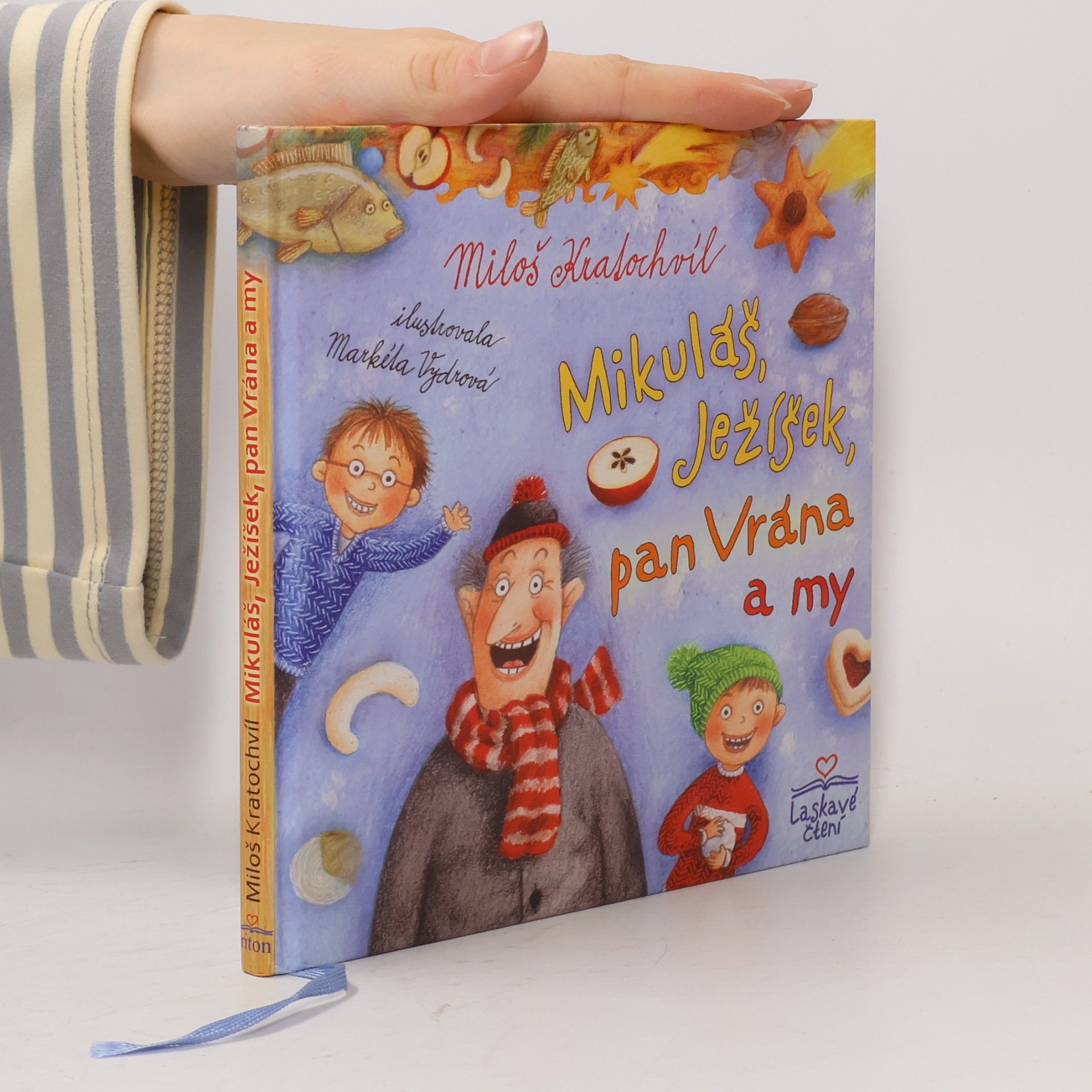 Miloš Kratochvíl Mikuláš, Ježíšek, pan Vrána a my