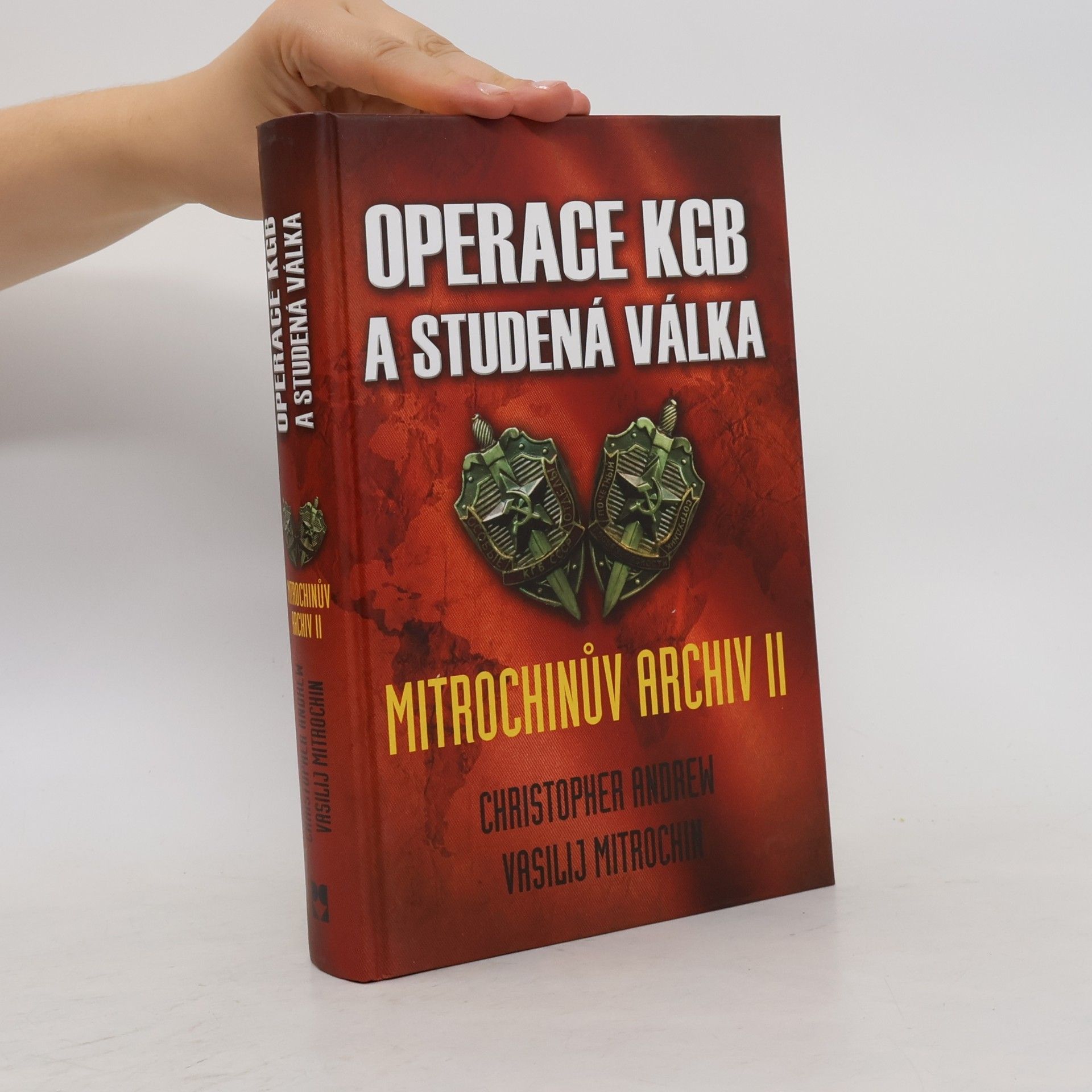Christopher Andrew Operace KGB a studená válka. Mitrochinův archiv II