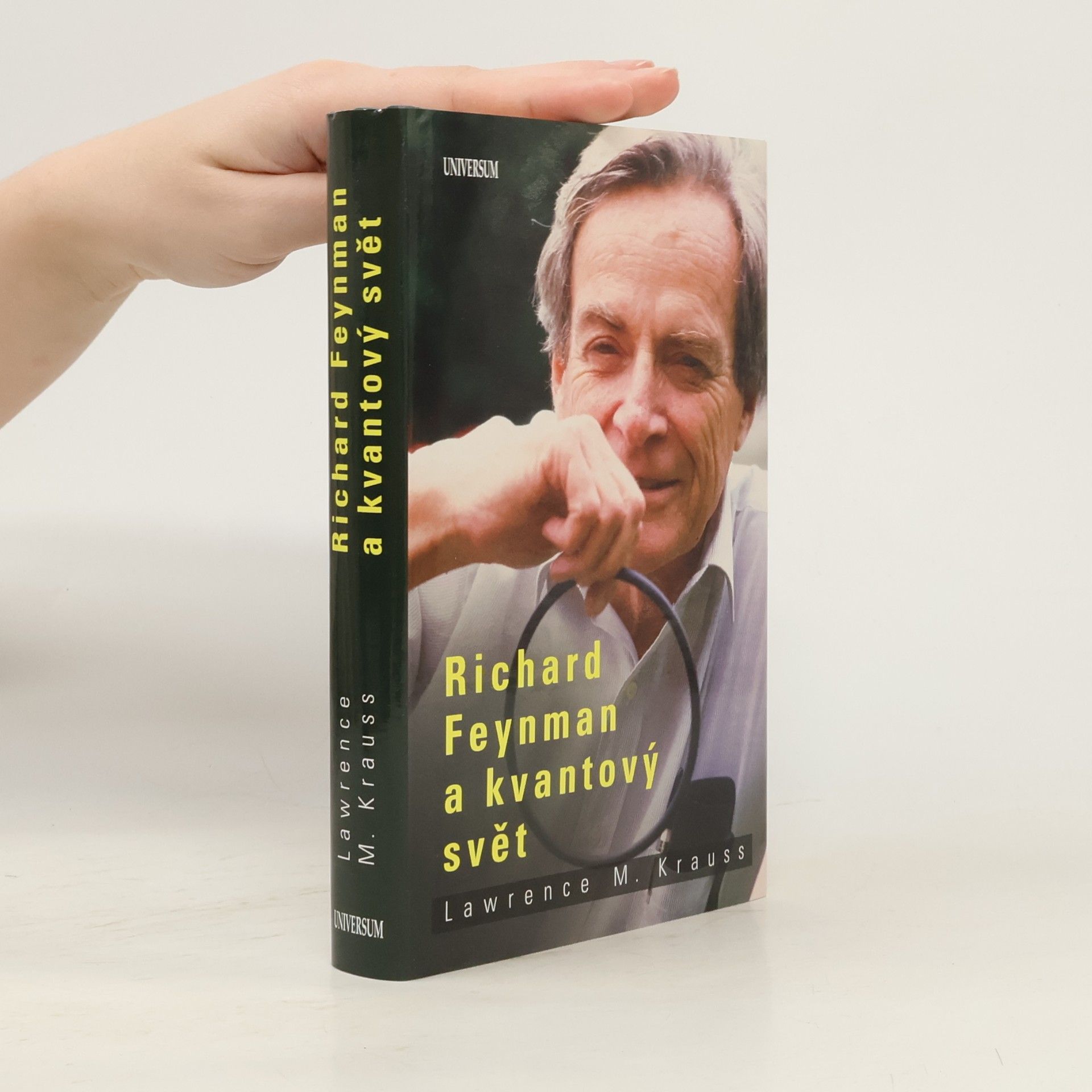 Lawrence M. Krauss Richard Feynman a kvantový svět