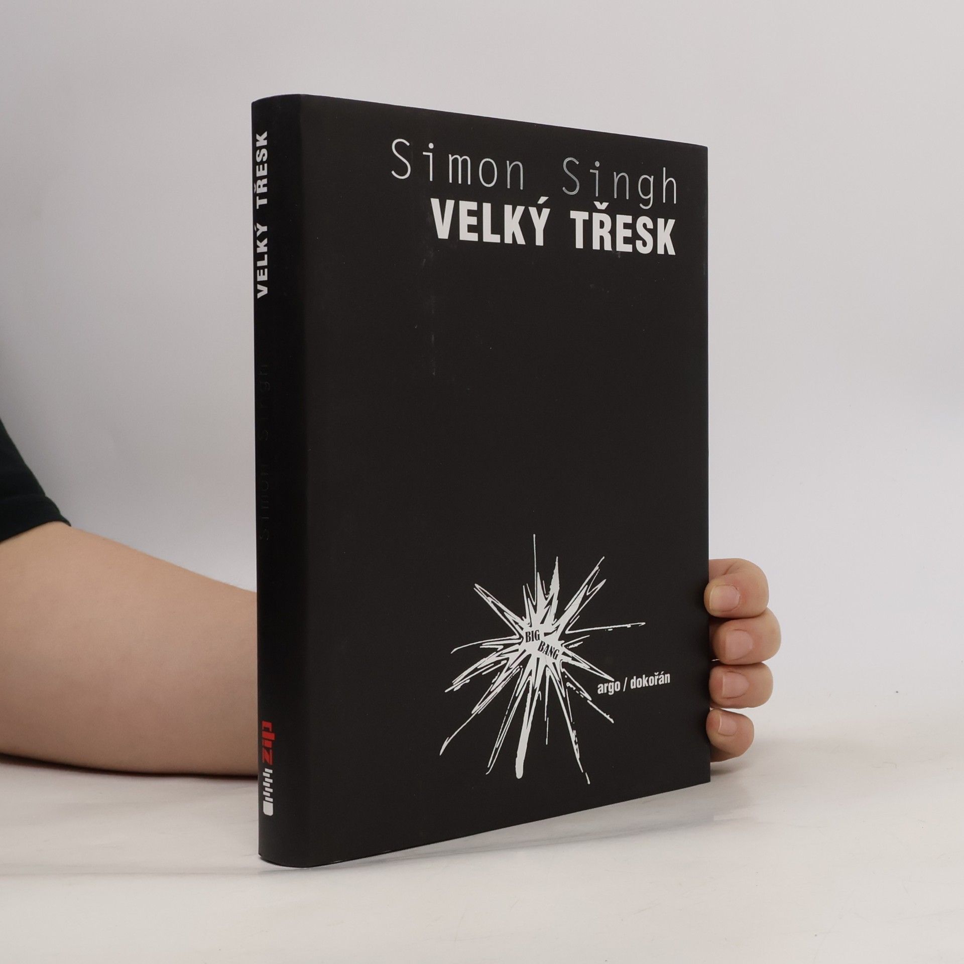 Velký třesk: nejdůležitější vědecký objev všech dob a proč o něm musíte vědět