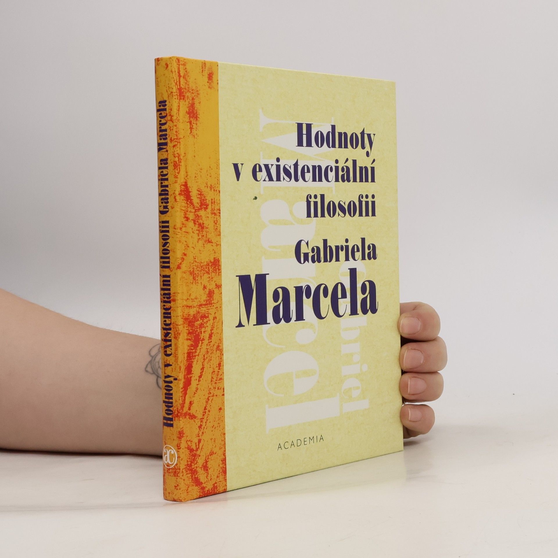 Hodnoty v existenciální filosofii Gabriela Marcela
