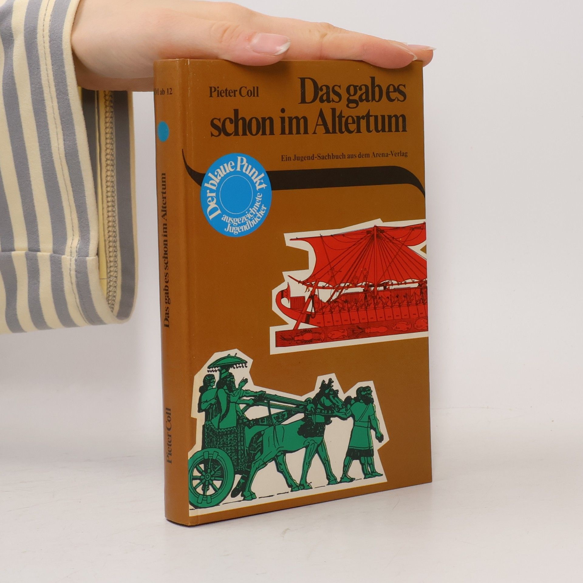 Das gab es schon im Altertum