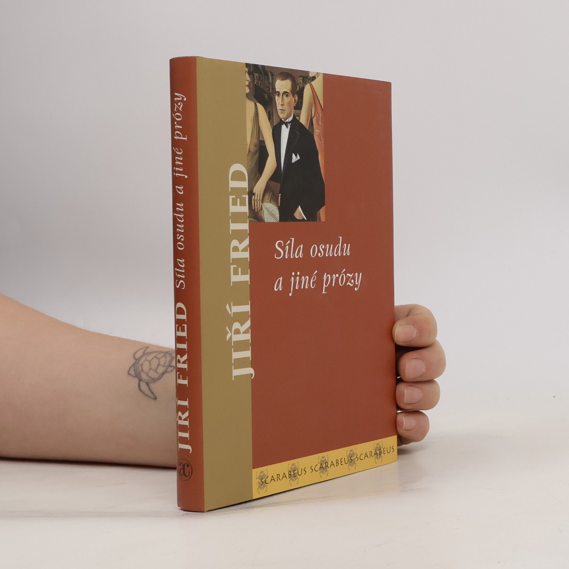 Jiří Fried Síla osudu a jiné prózy