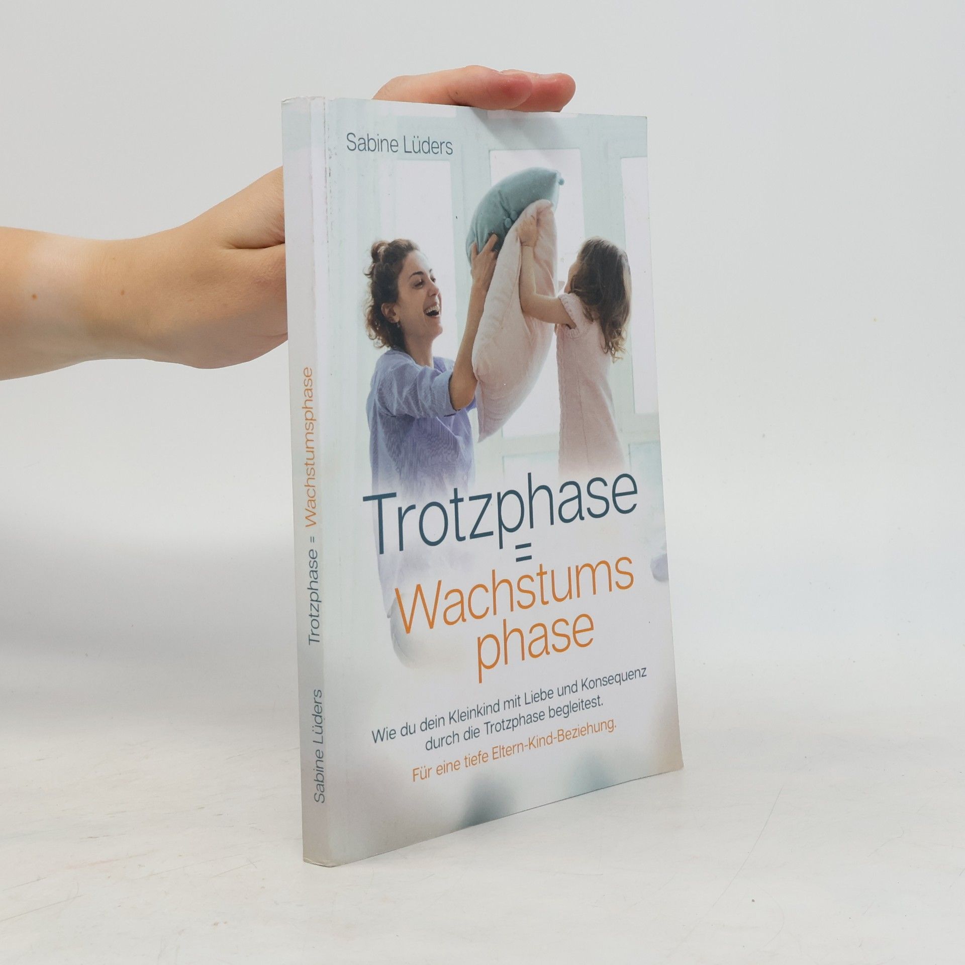 Sabine Lüders Trotzphase = Wachstumsphase