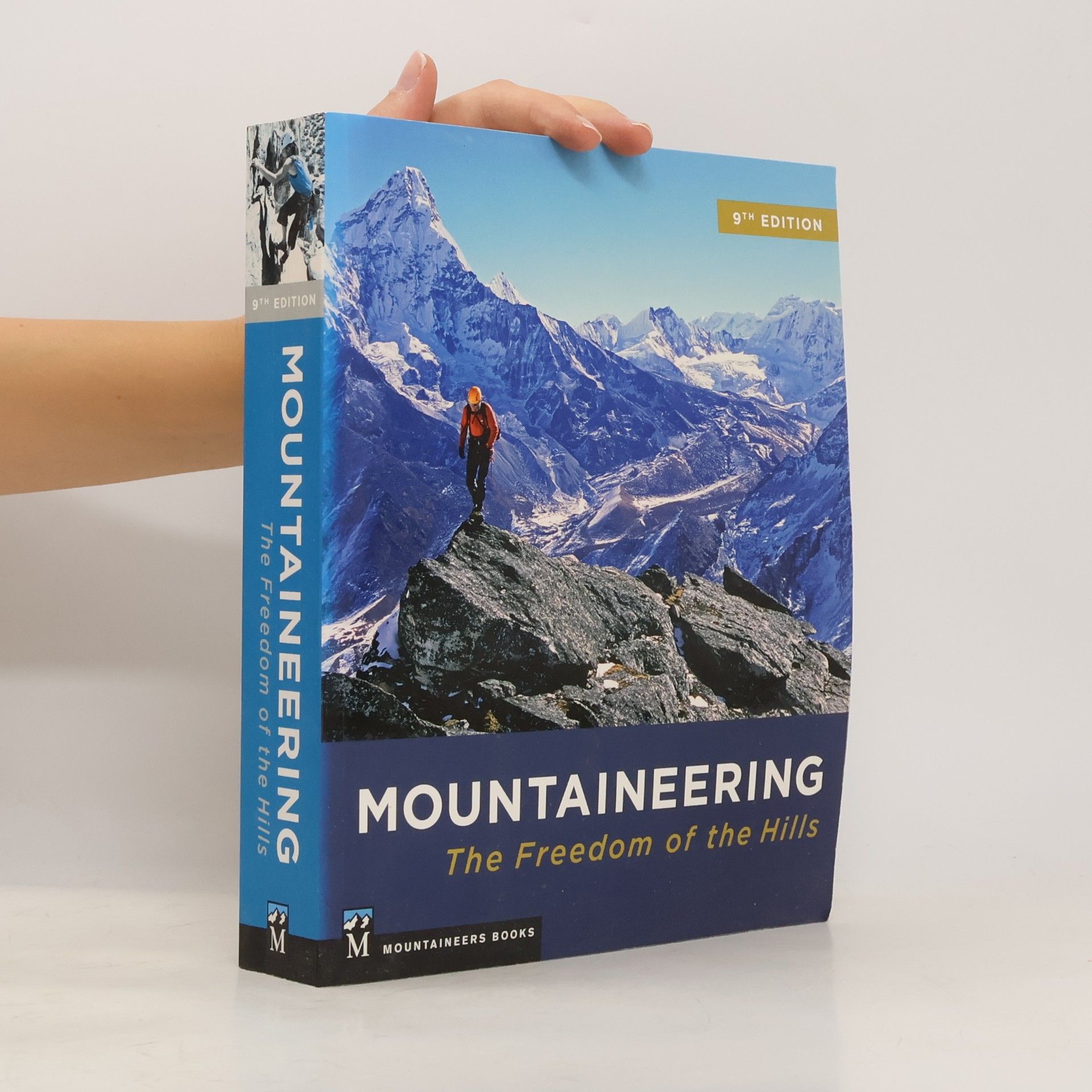 The Mountaineers Mountaineering: The Freedom of the Hills