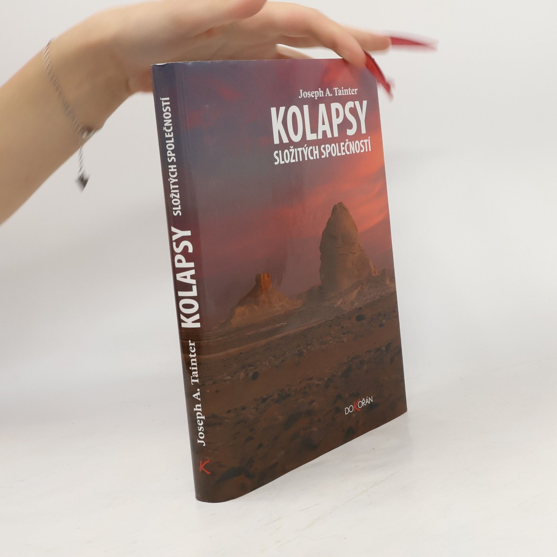 Joseph A. Tainter Kolapsy složitých společností