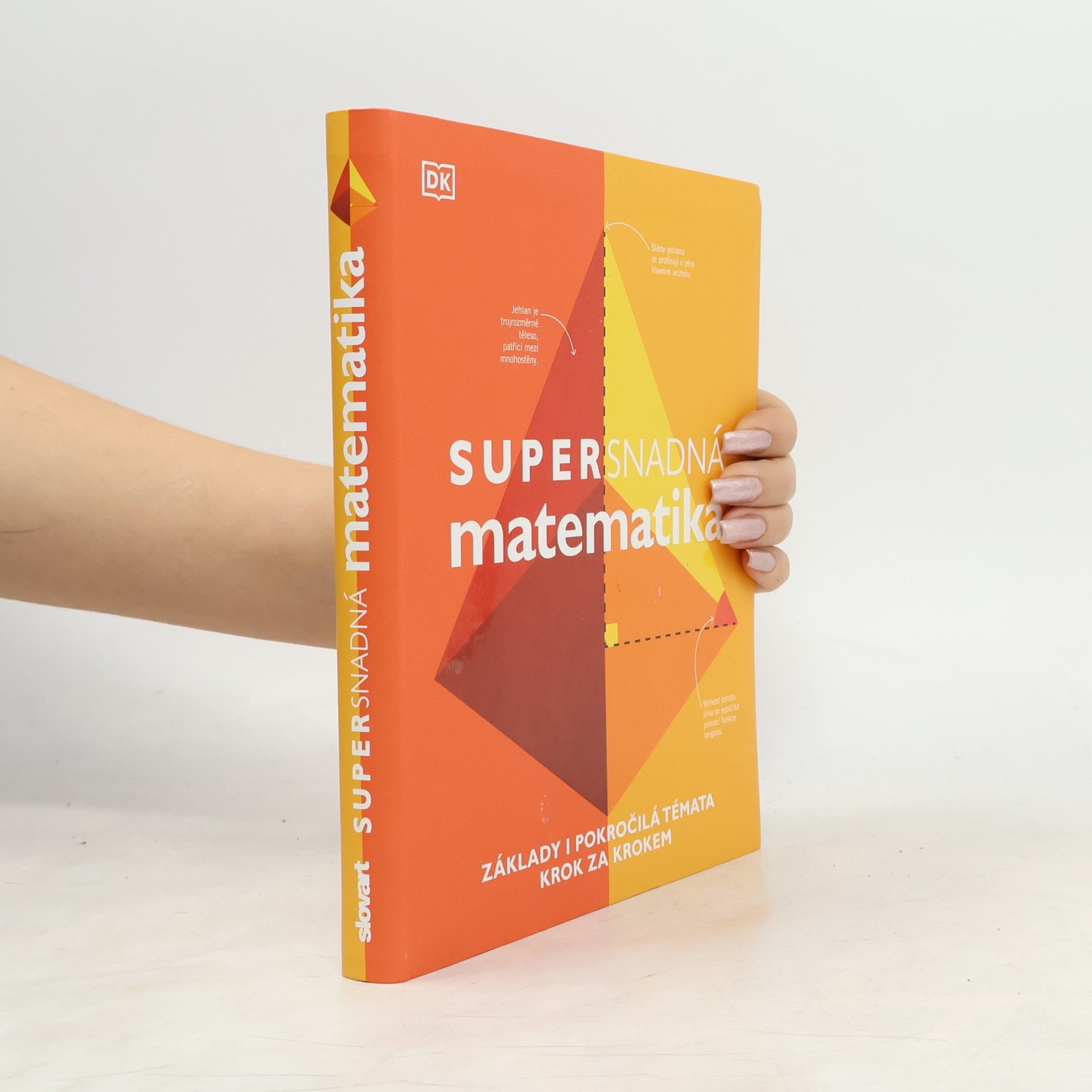 Autorenkollektiv Supersnadná matematika : základy i pokročilá témata krok za krokem