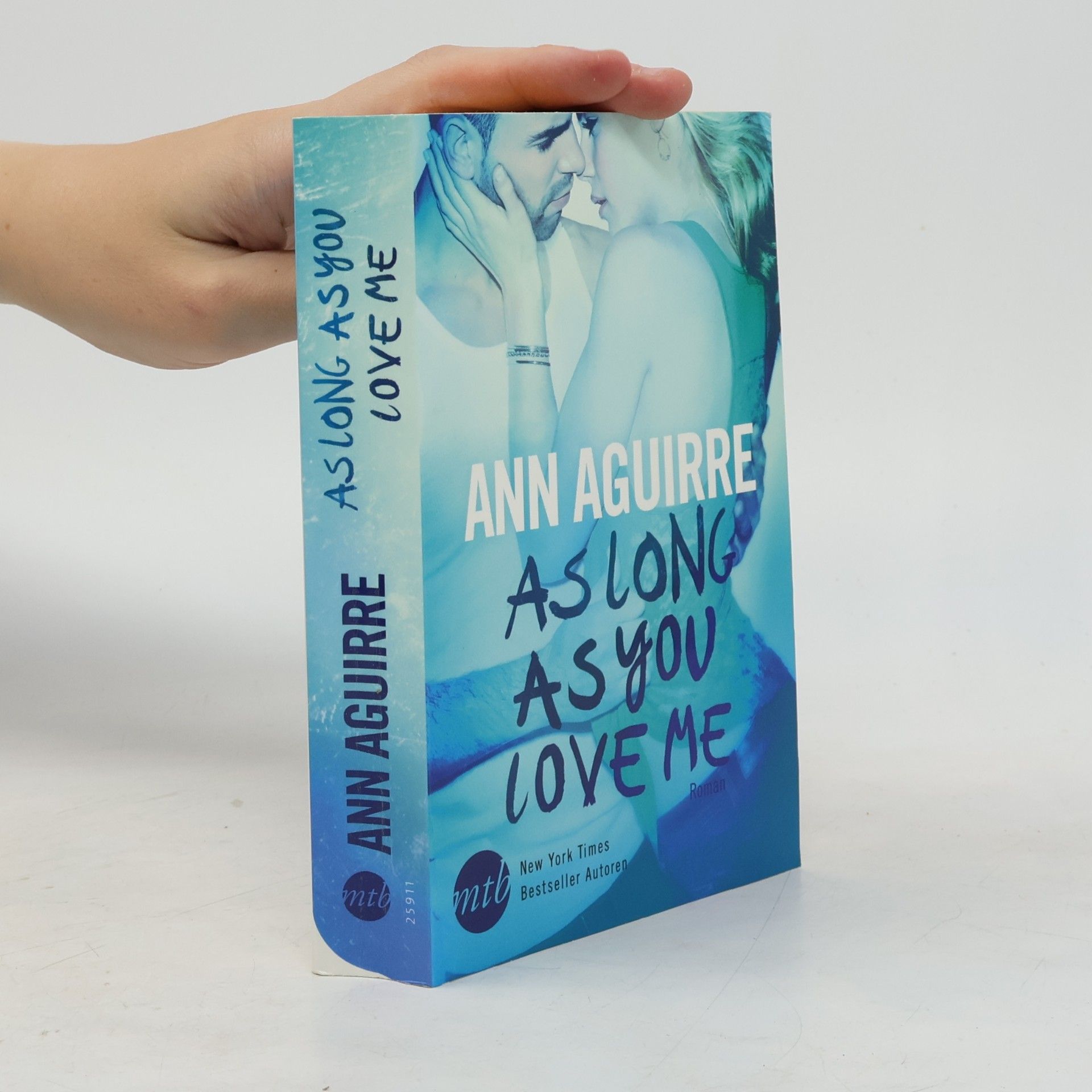 Ann Aguirre As long as you love me