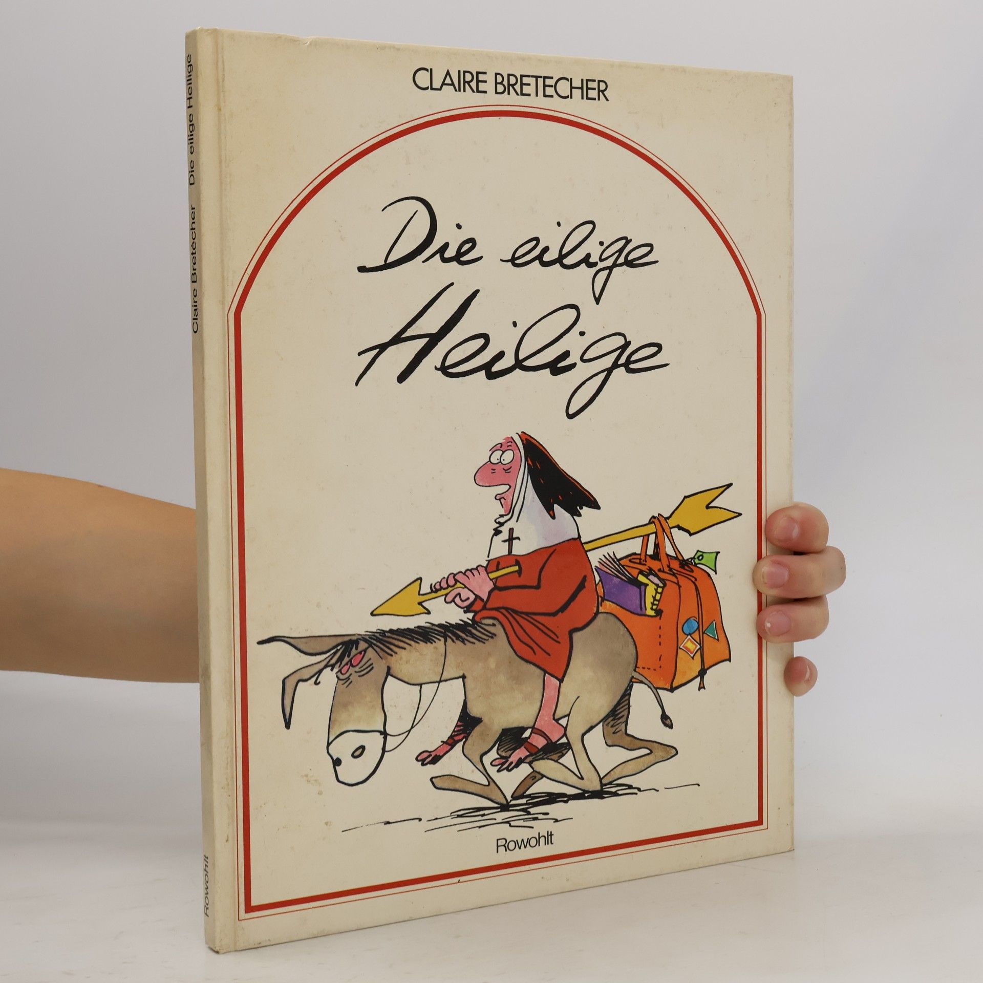 Die eilige Heilige