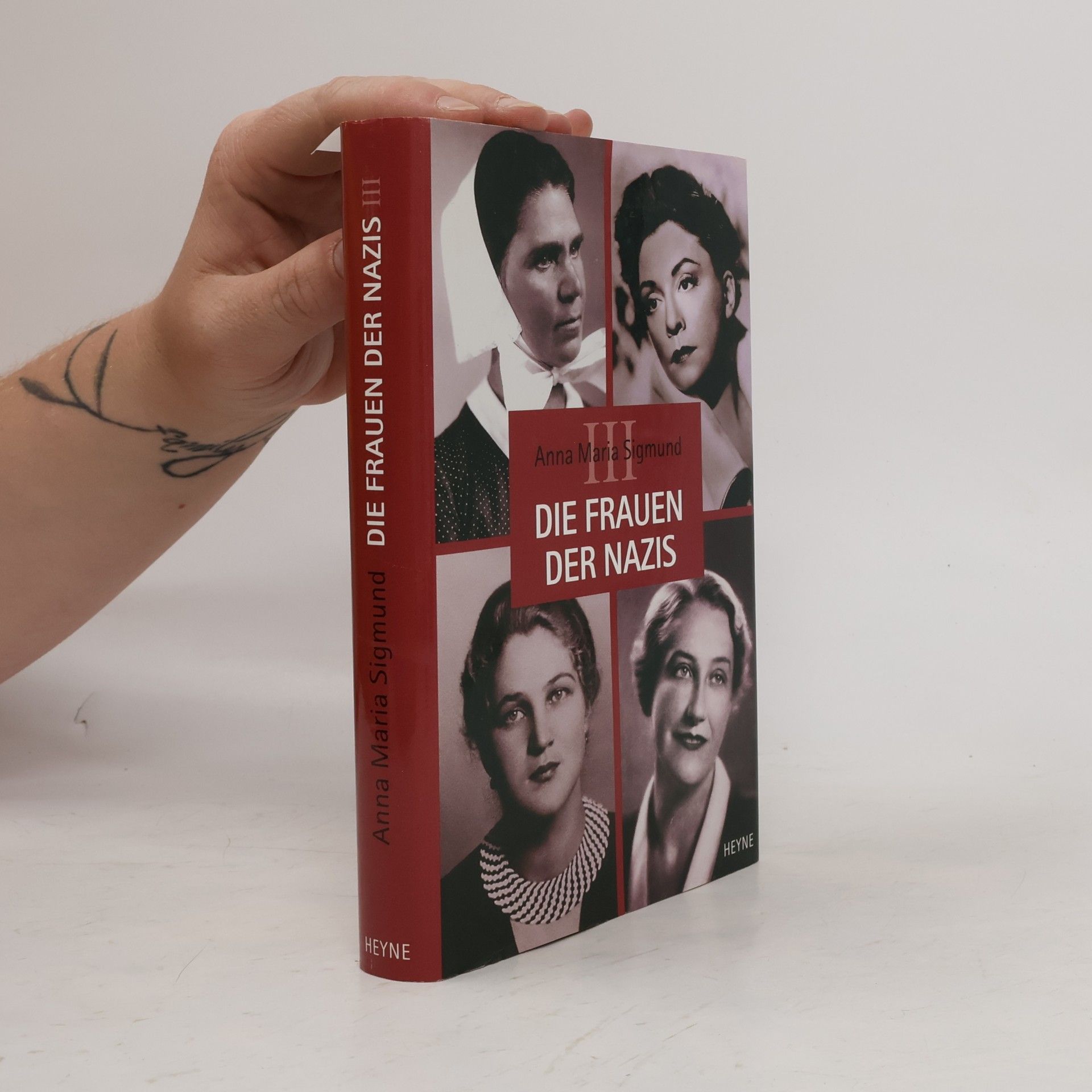 Anna Maria Sigmund Die Frauen der Nazis III