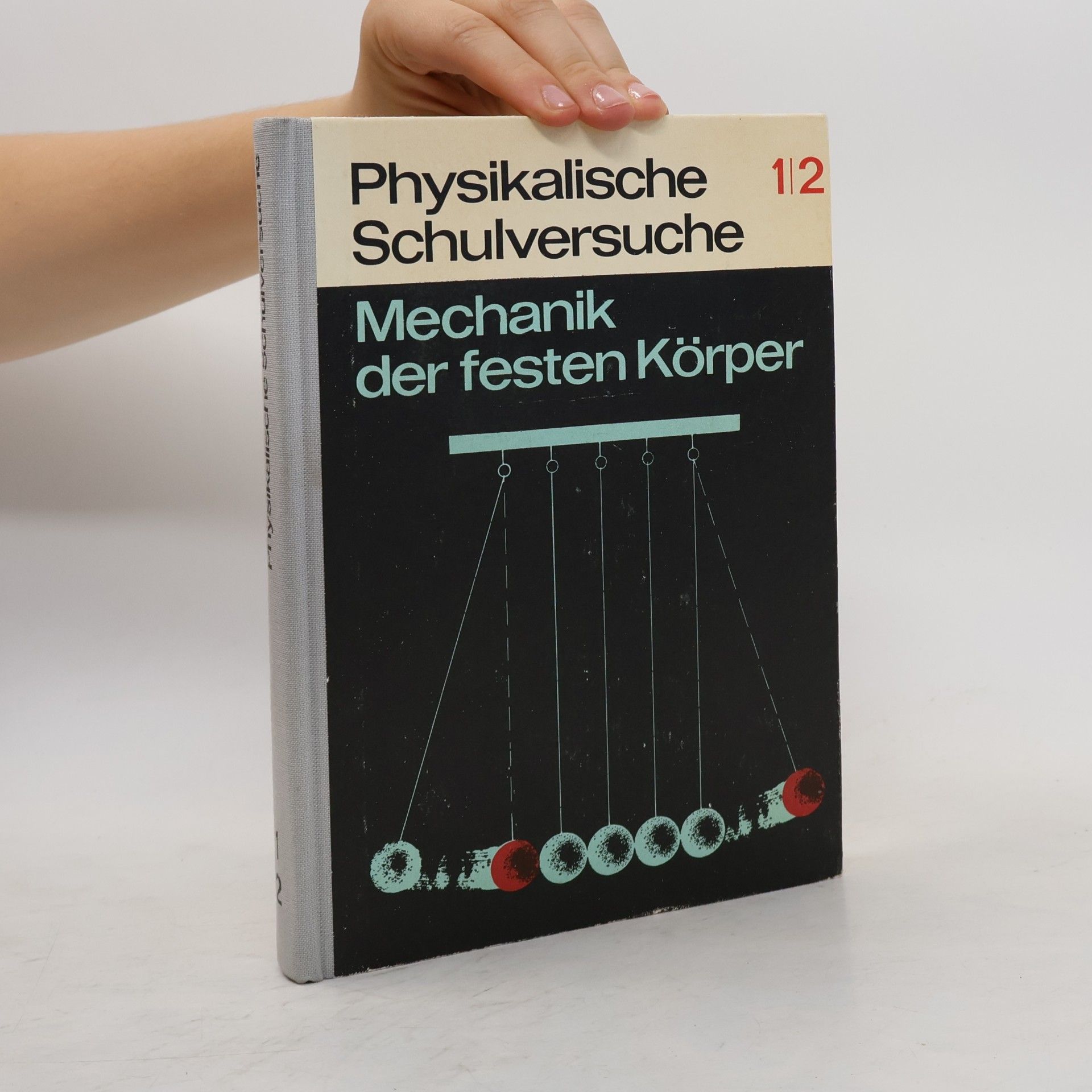 Physikalische Schulversuche 1, 2