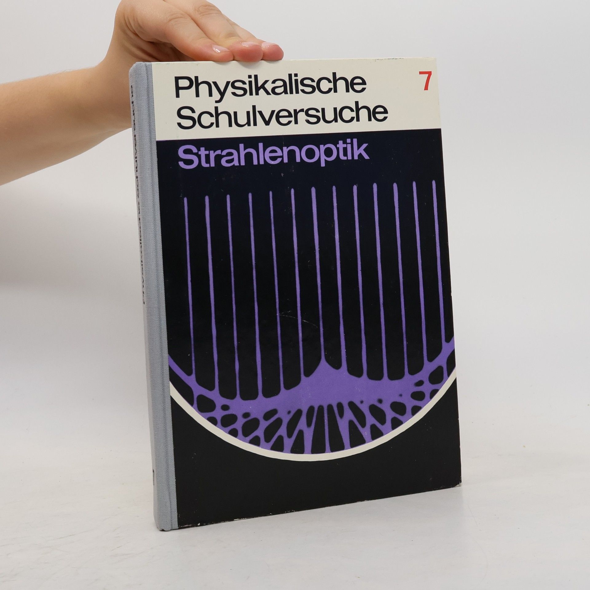 Physikalische Schulversuche 7