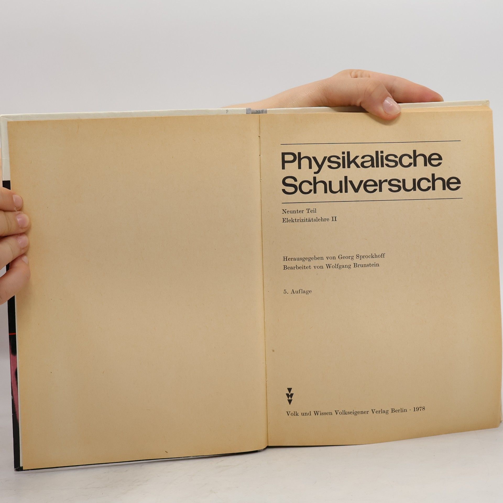 Autorenkollektiv Physikalische Schulversuche 9. Elektrizitätslehre II