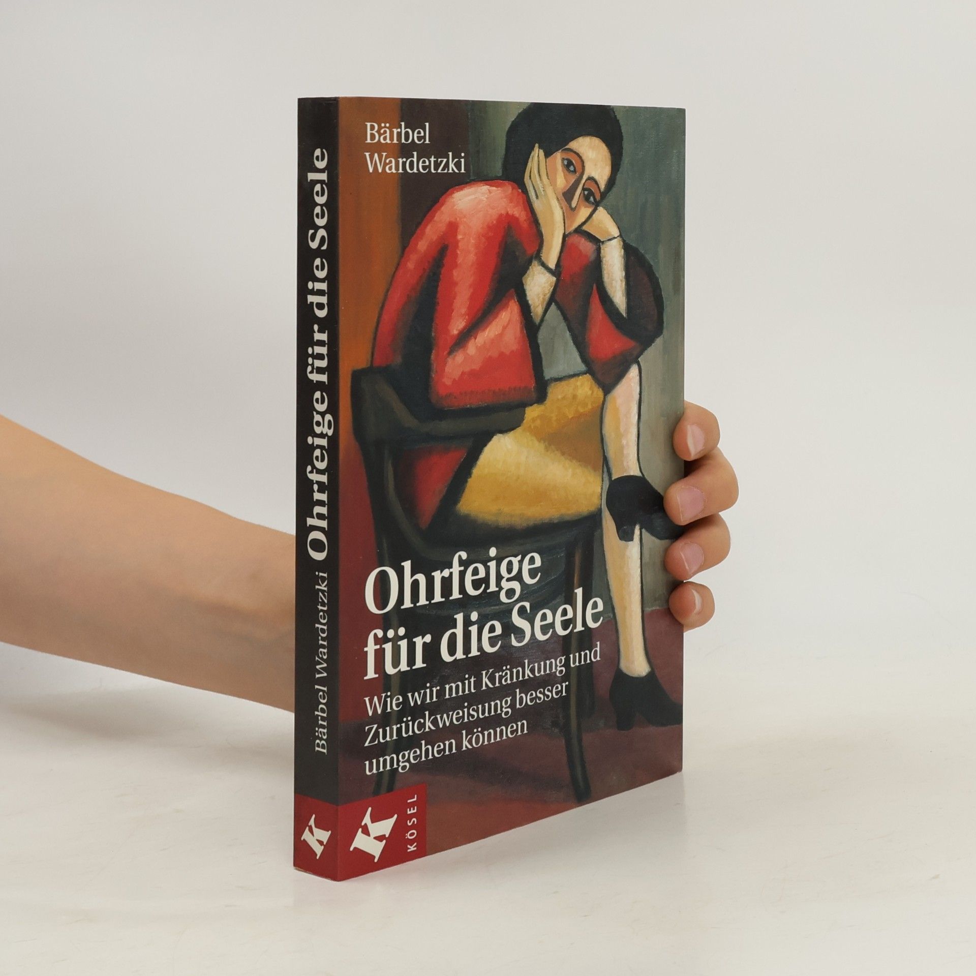 Bärbel Wardetzki Ohrfeige für die Seele