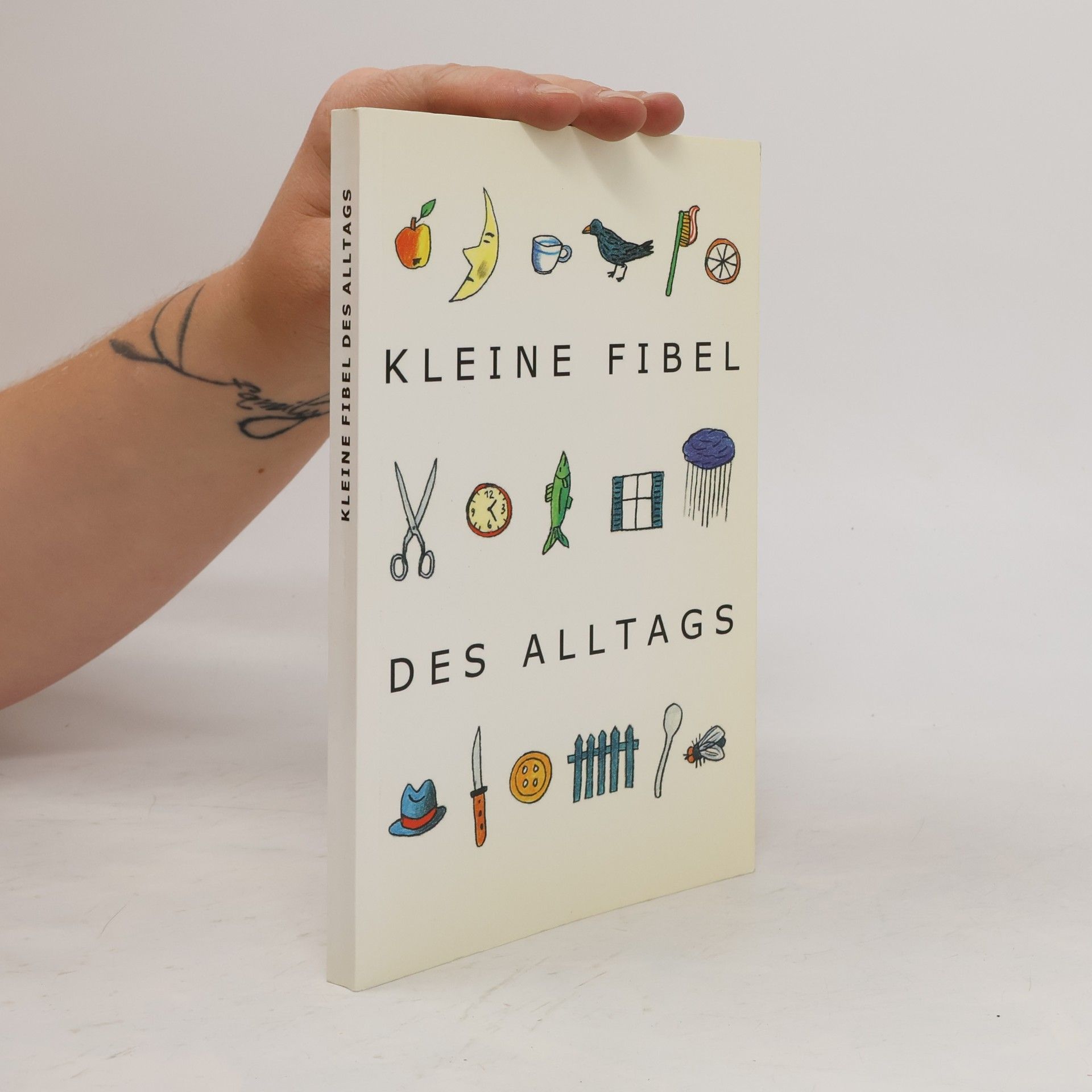Jochen Jung Kleine Fibel des Alltags