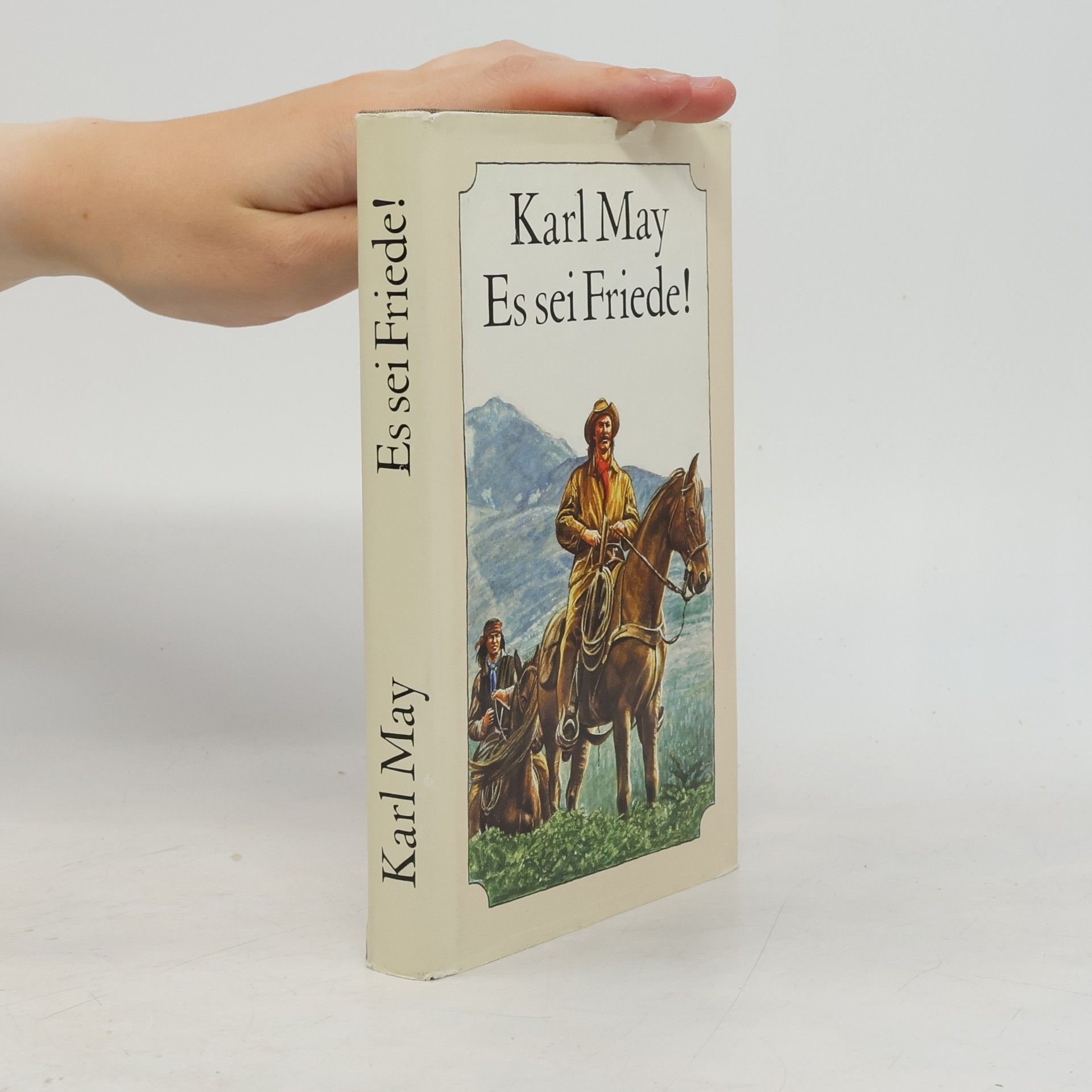 Karl May Es sei Friede !