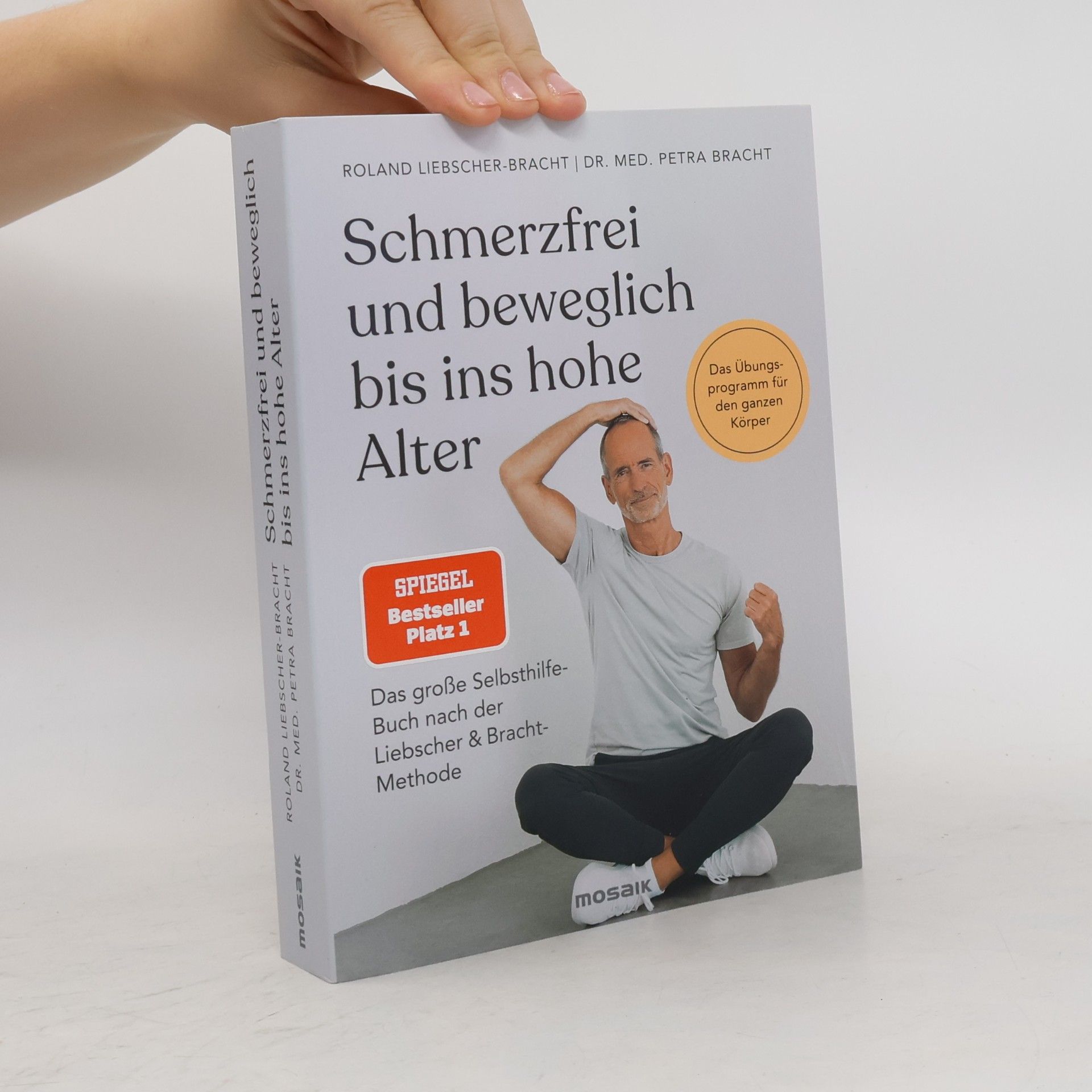 Roland Liebscher-Bracht Schmerzfrei und beweglich bis ins hohe Alter