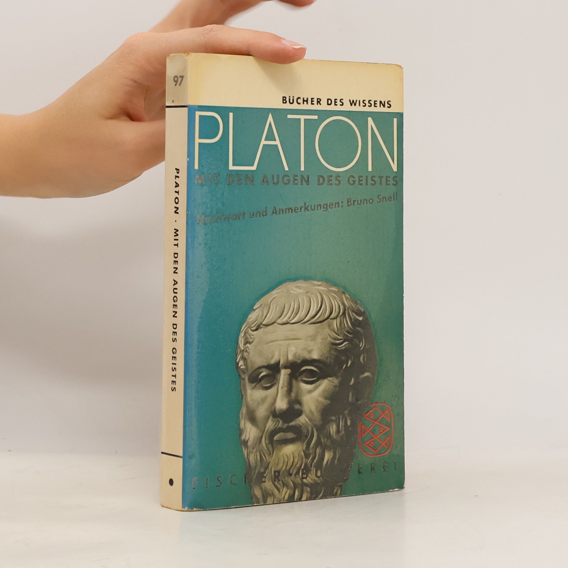 Autorenkollektiv Bücher der Wissens 97. Platon: Mit den Augen des Geistes