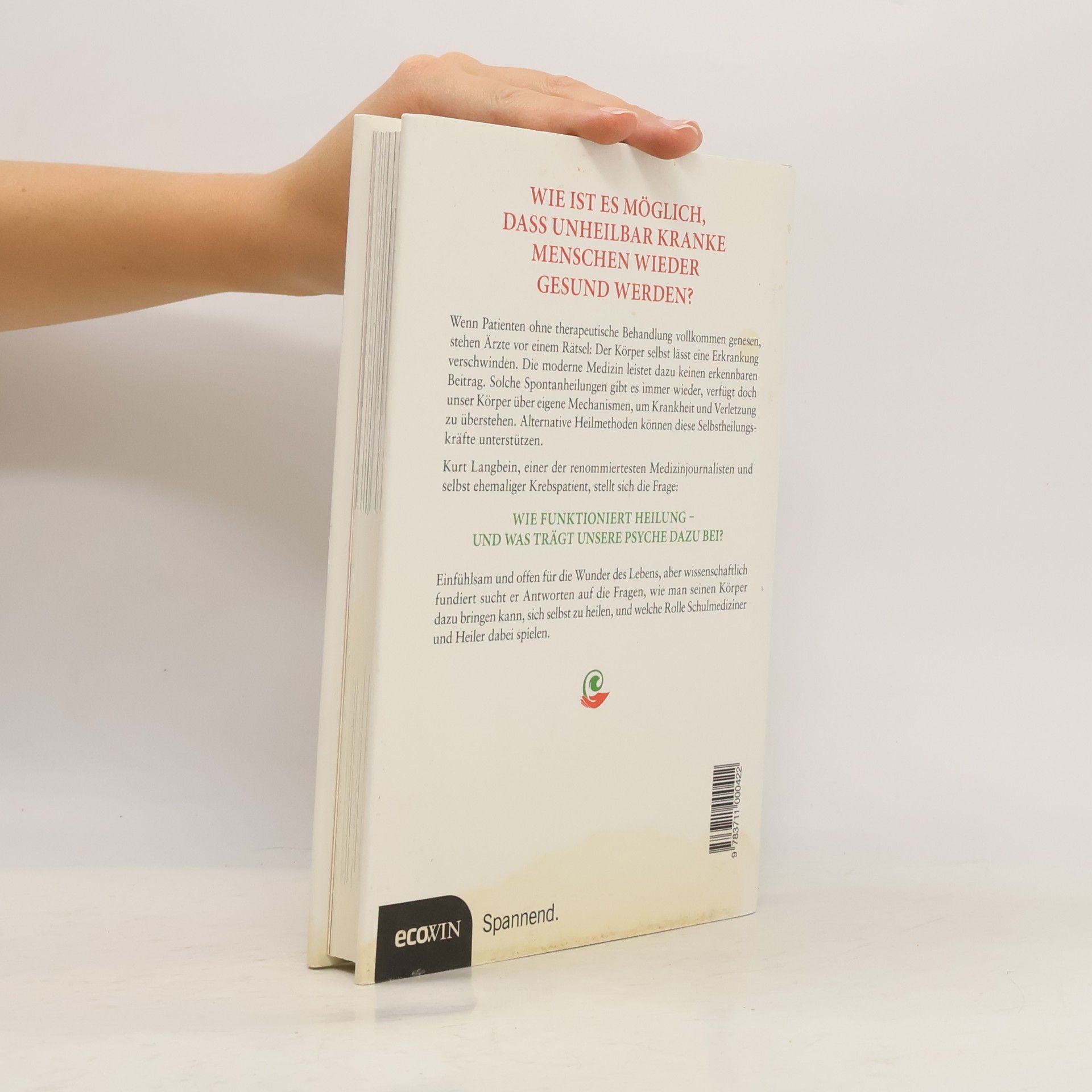 Kurt Langbein Weissbuch Heilung. Wenn die moderne Medizin nichts mehr tun kann
