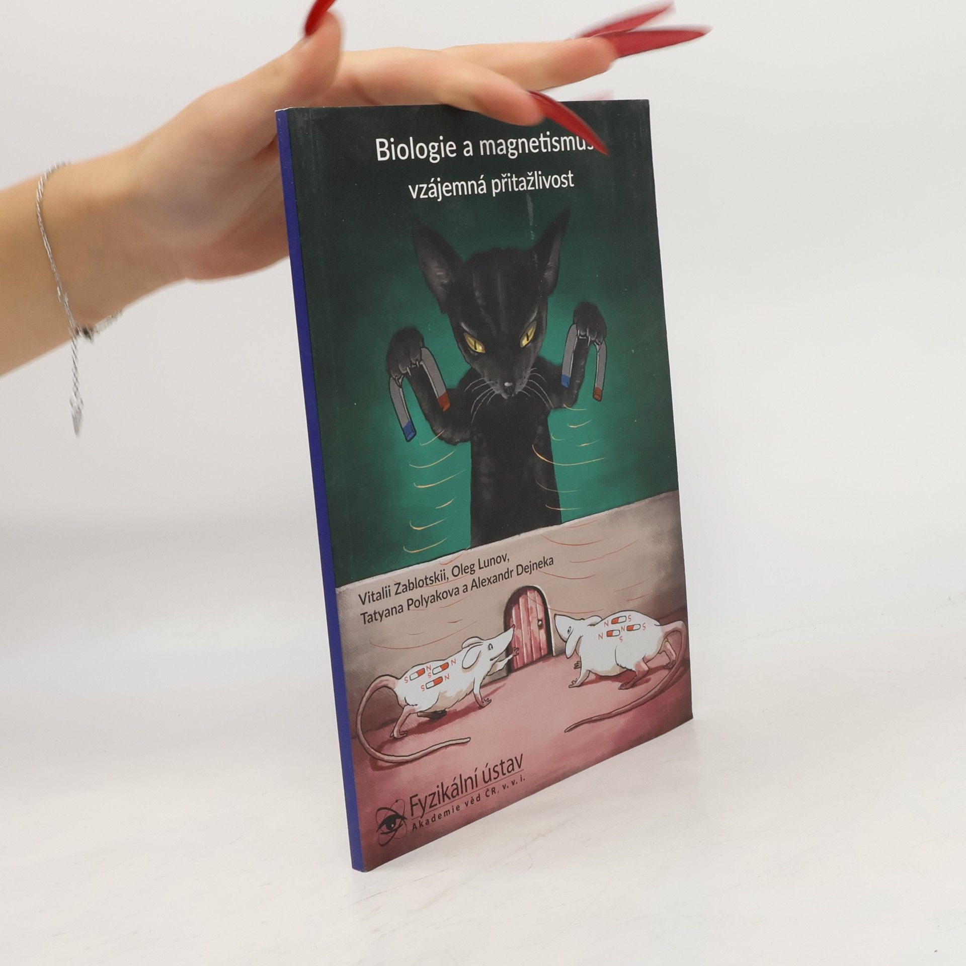 Autores varios Biologie a magnetismus. Vzájemná přitažlivost