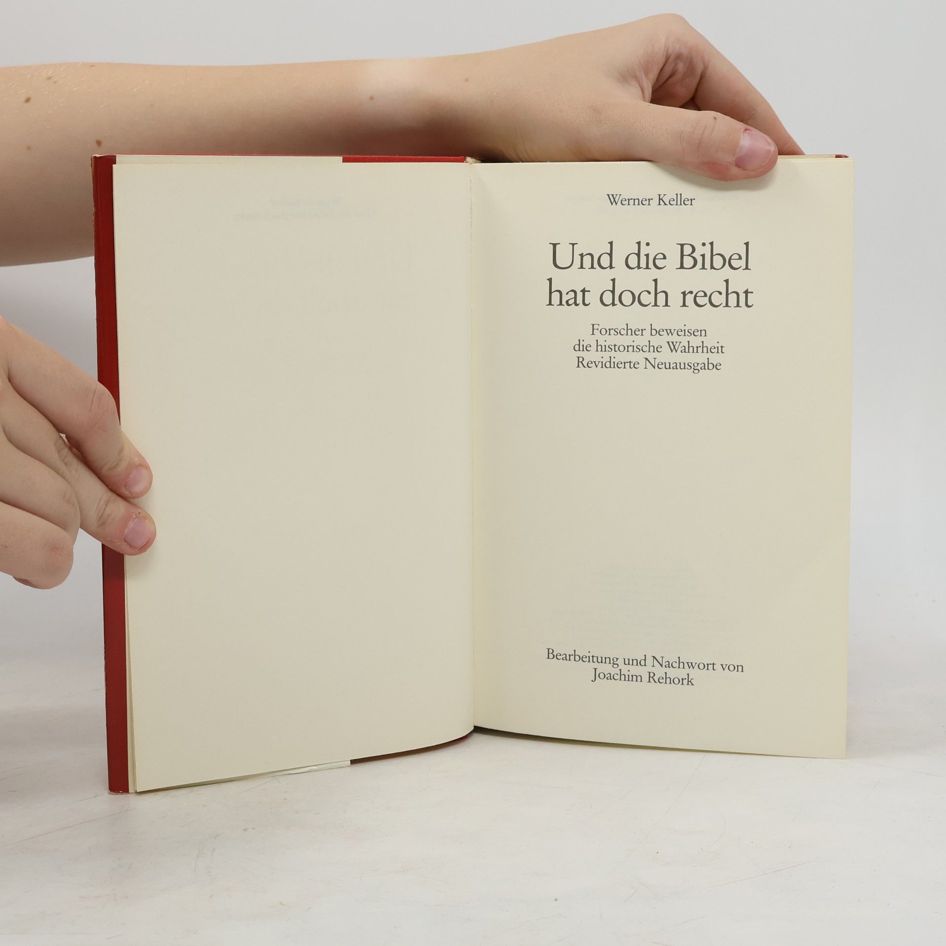 Werner Keller Und die Bibel hat doch Recht