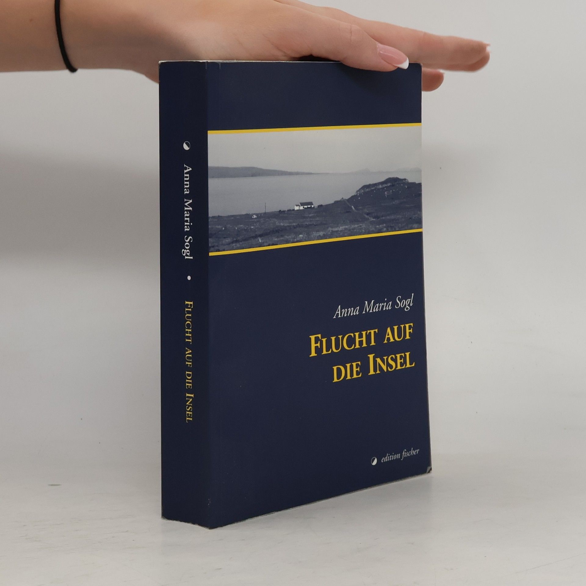 Anna Maria Sogl Flucht auf die Insel