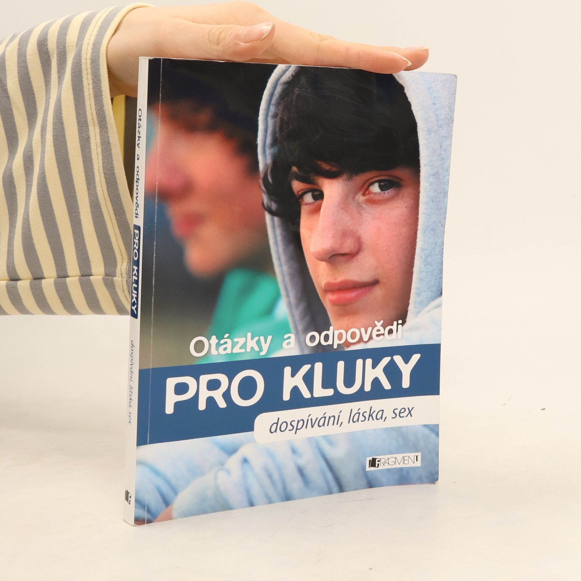 Otázky a odpovědi pro kluky : dospívání, láska, sex