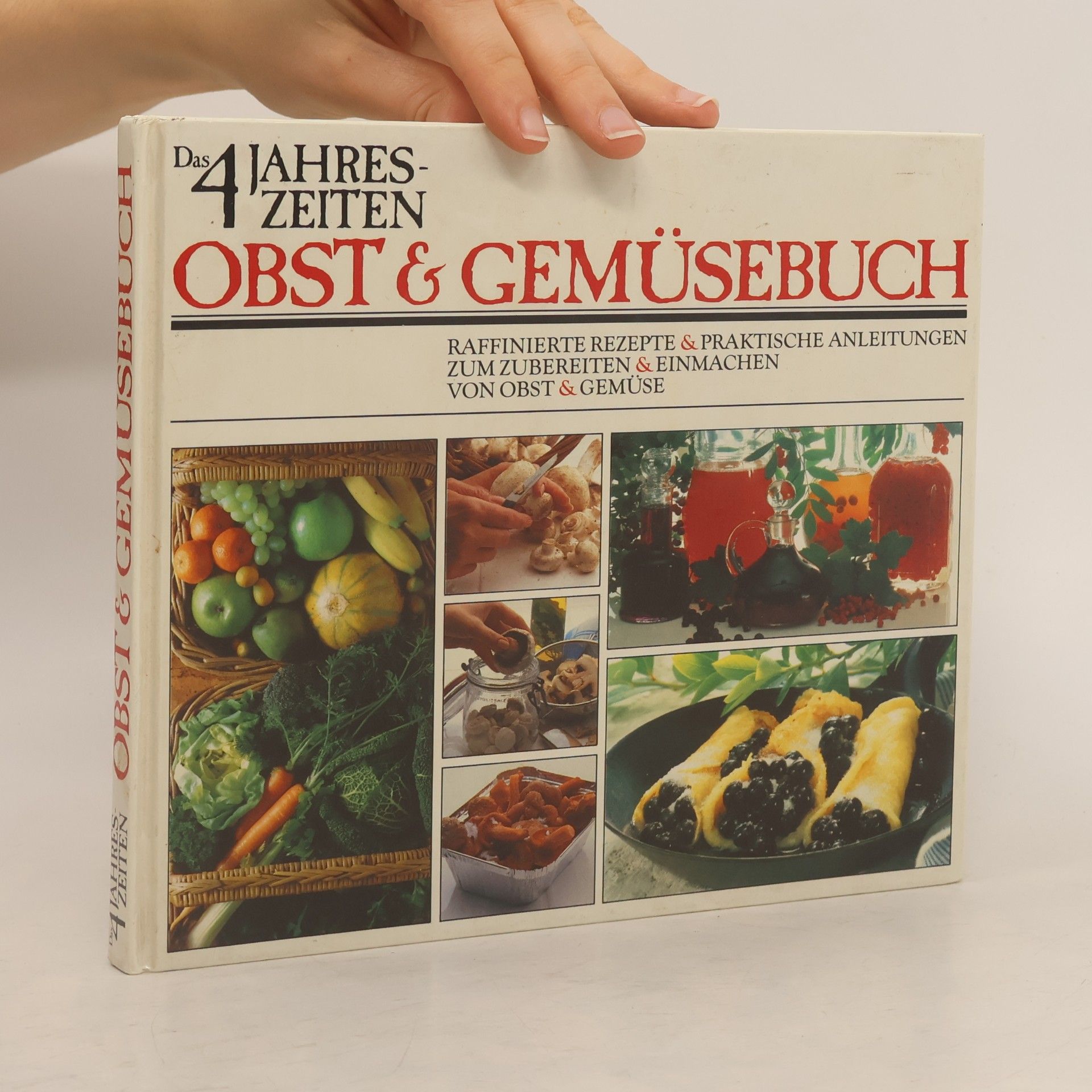 Autorenkollektiv Das 4 Jahreszeiten. Obst und Geműsebuch