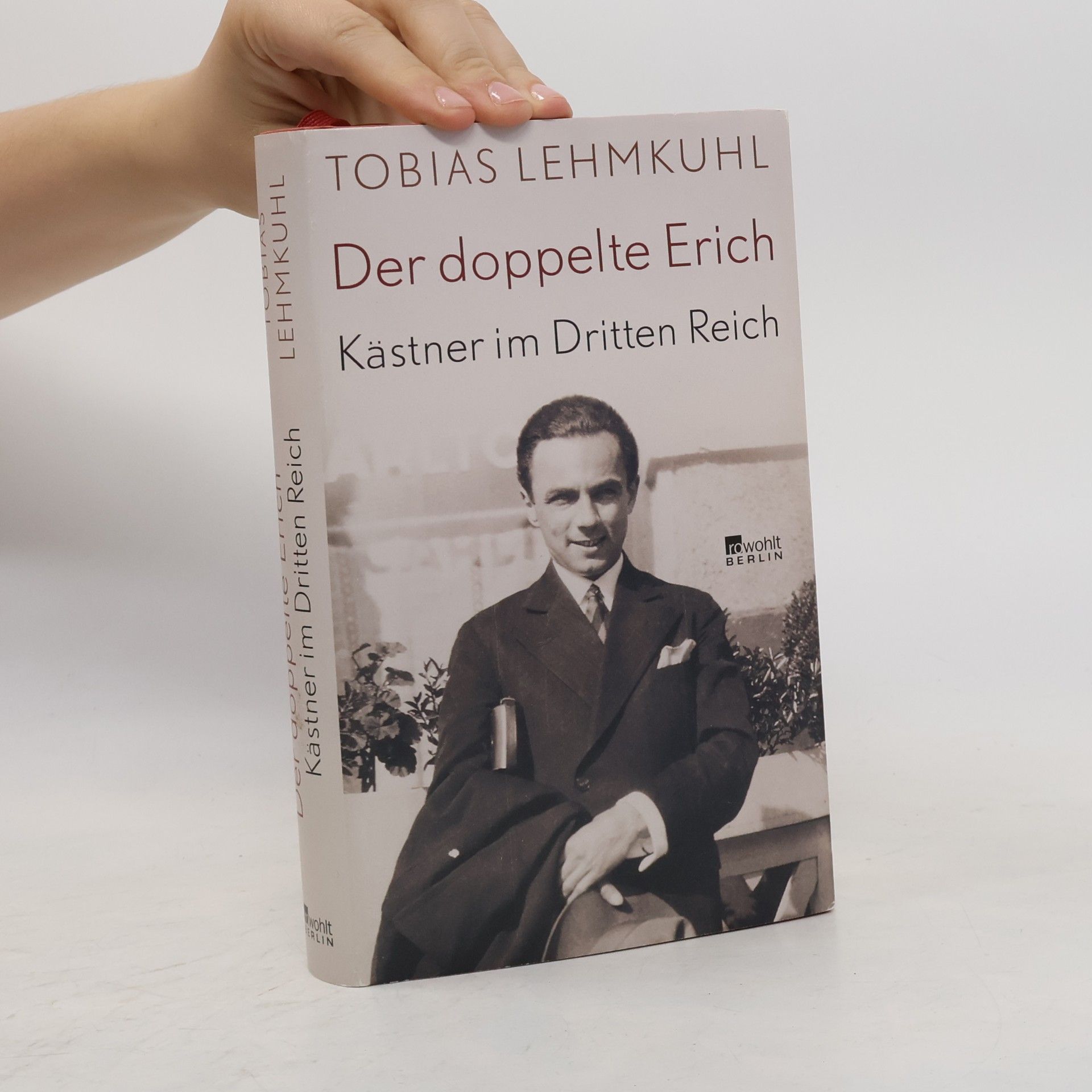 Tobias Lehmkuhl Der doppelte Erich