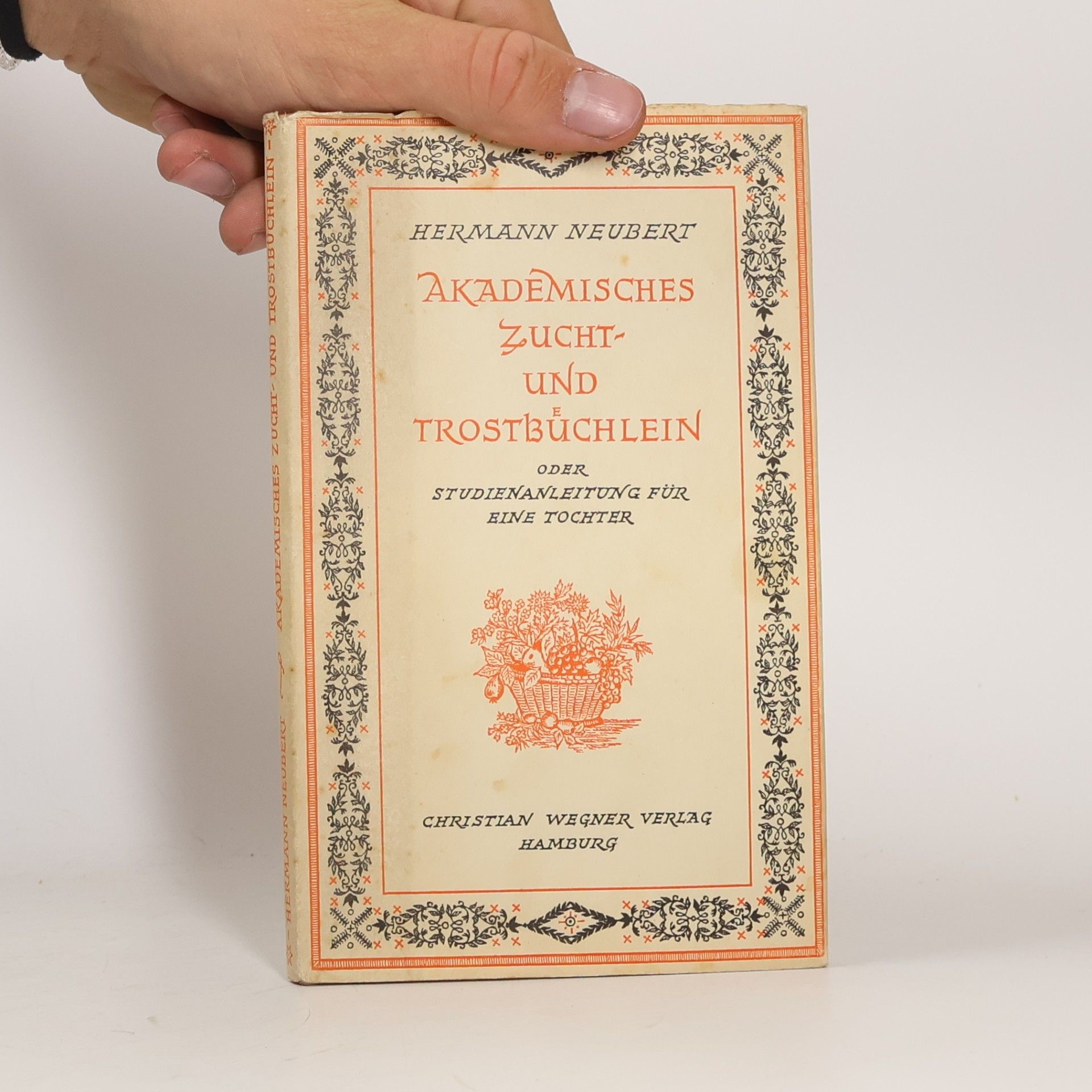 Hermann Neubert Akademisches Zucht- und Trostbüchlein oder Studienanleitung für eine Tochter