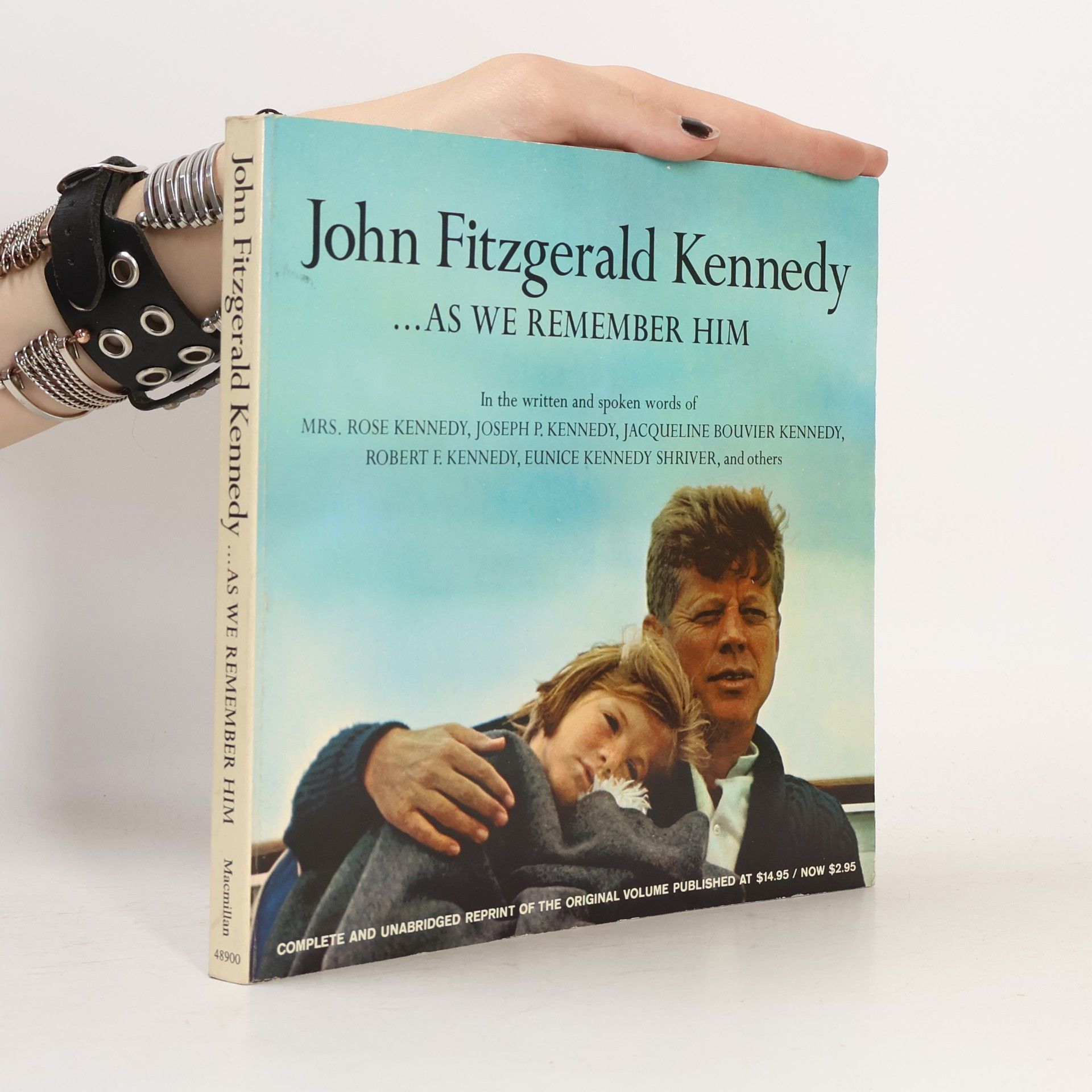 Joan Meyers John Fitzgerald Kennedy... As We Remember Him