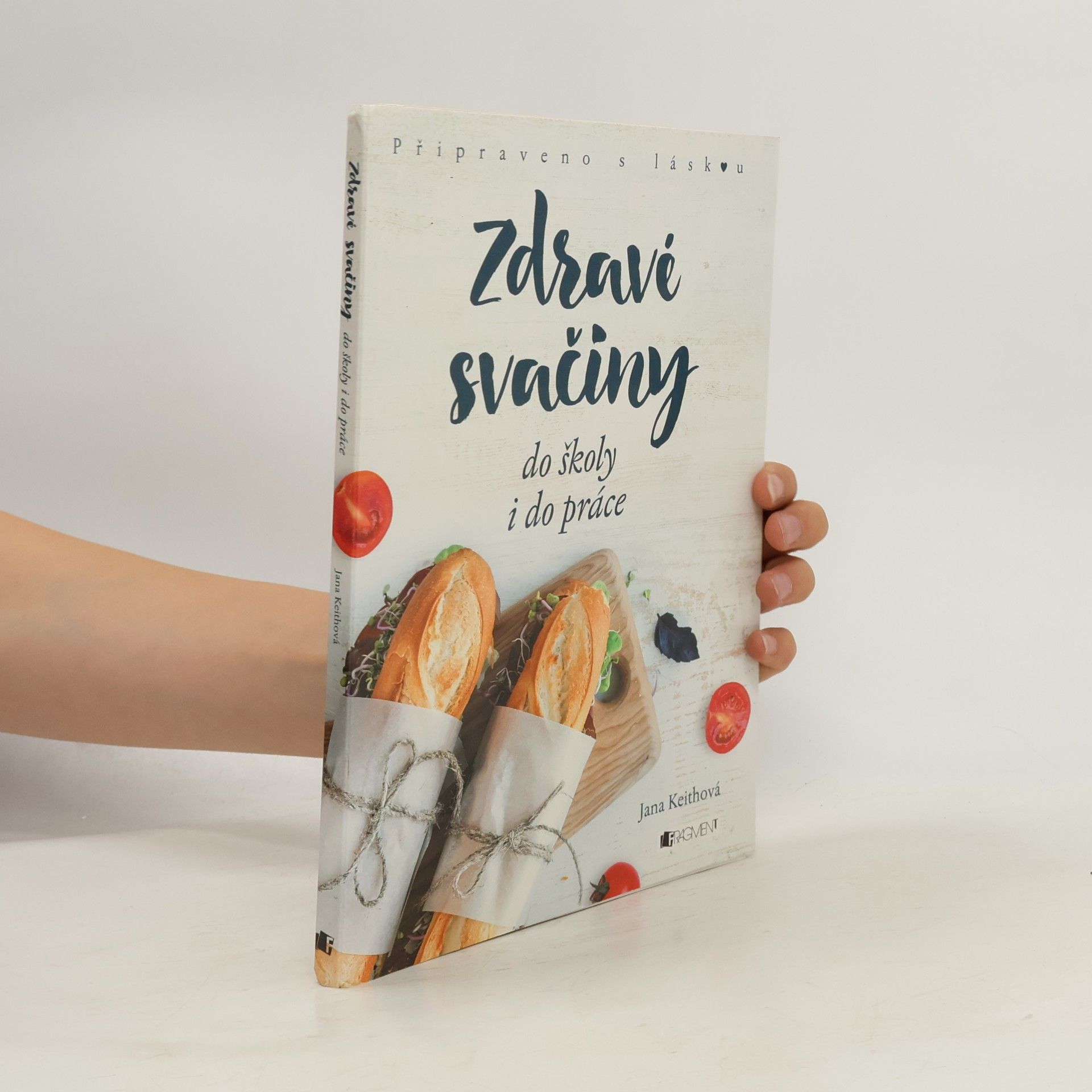 Keithová Jana Zdravé svačiny do školy i do práce