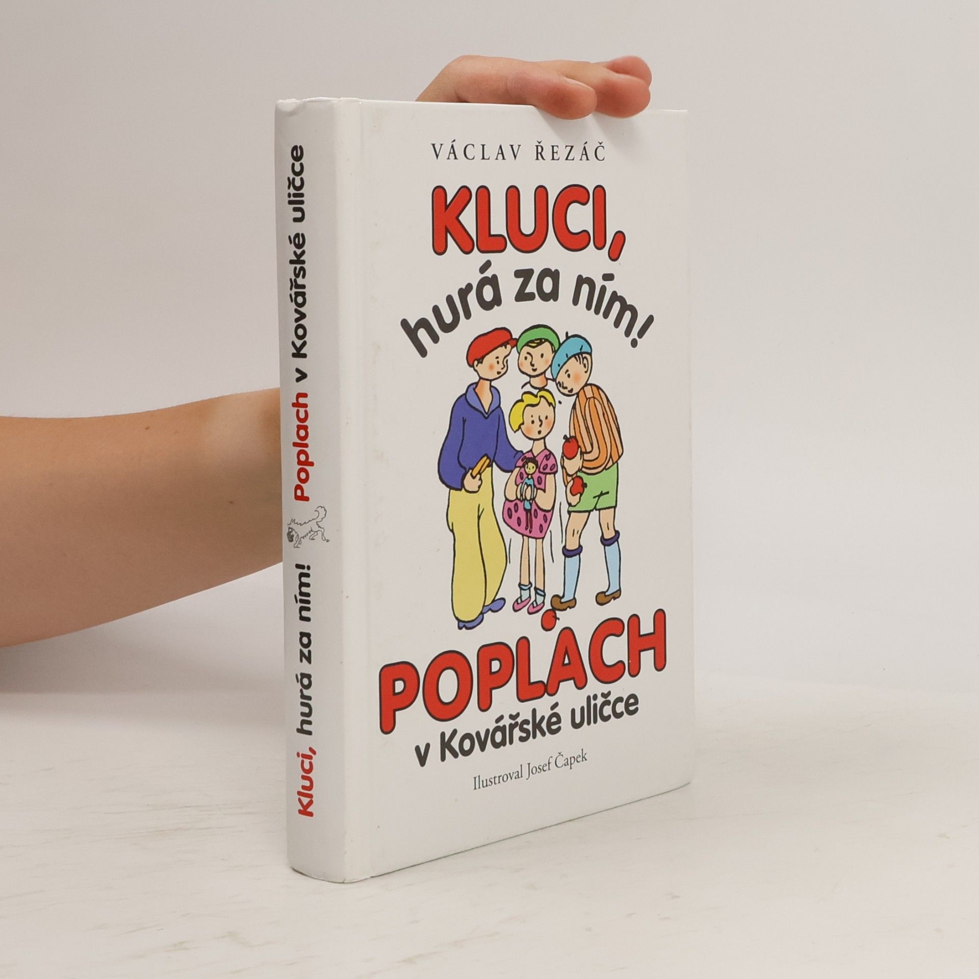 Josef Čapek Kluci, hurá za ním! ; Poplach v Kovářské uličce